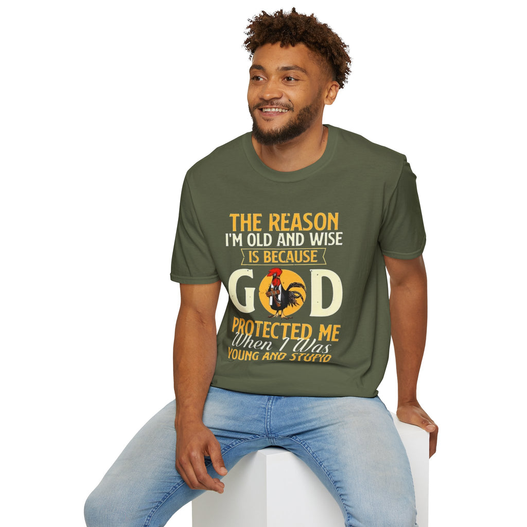 T-Shirt — "The Reason I’m Old and Wise Is Because God Protected Me When I Was Young and Stupid" Christian Faith Tee