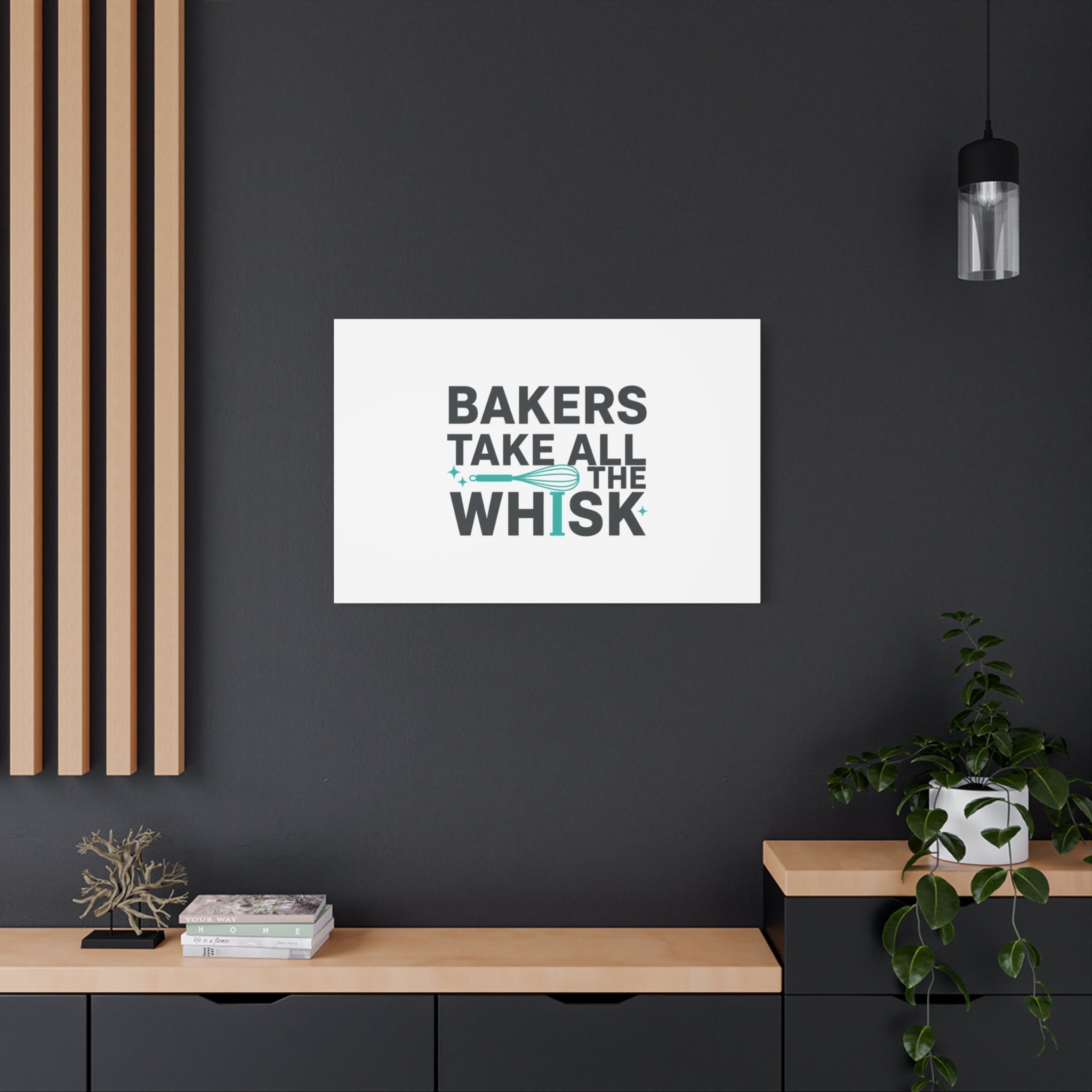 Bakers Take All The Whisk Canvas, Kitchen Pun Minimalism, cooking humor wall art