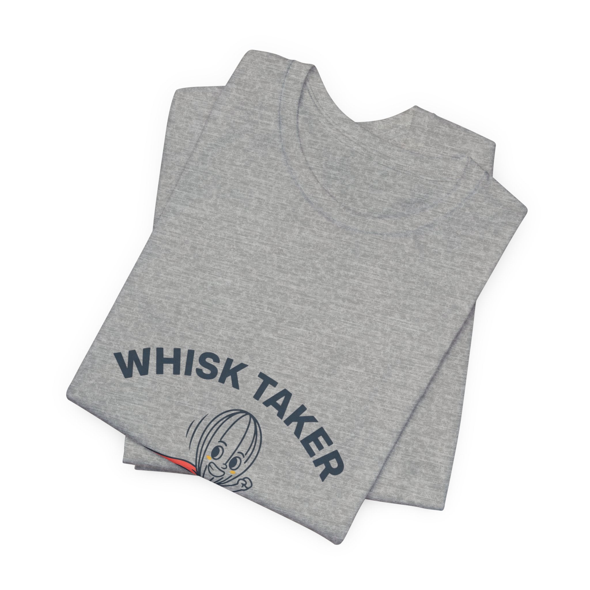 Whisk Taker T-Shirt | kitchen pun shirt, cooking humor