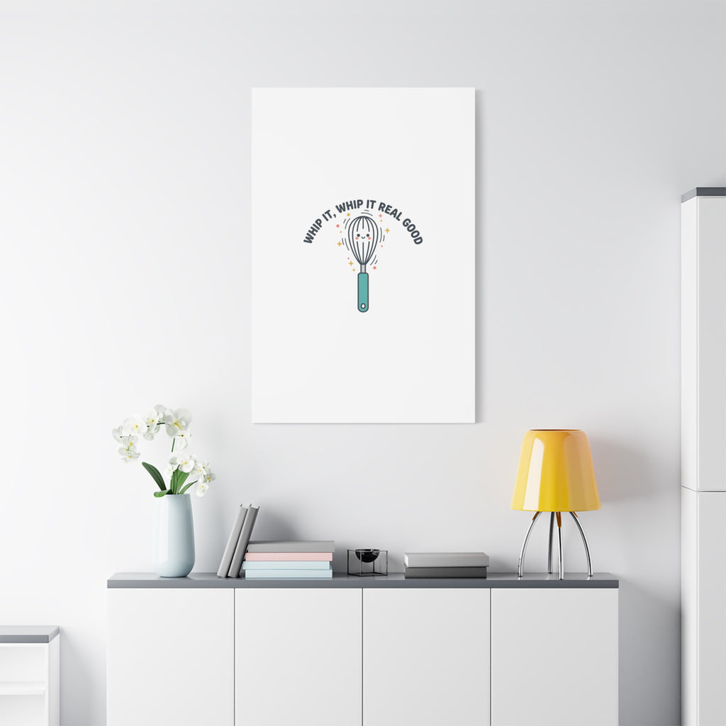 Whip It, Whip It Real Good Canvas | Kitchen Pun Minimalism, Cooking Humor