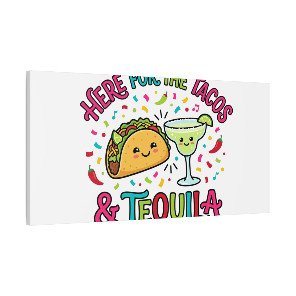 Here for the Tacos & Tequila Canvas | Cinco de Mayo fiesta decor