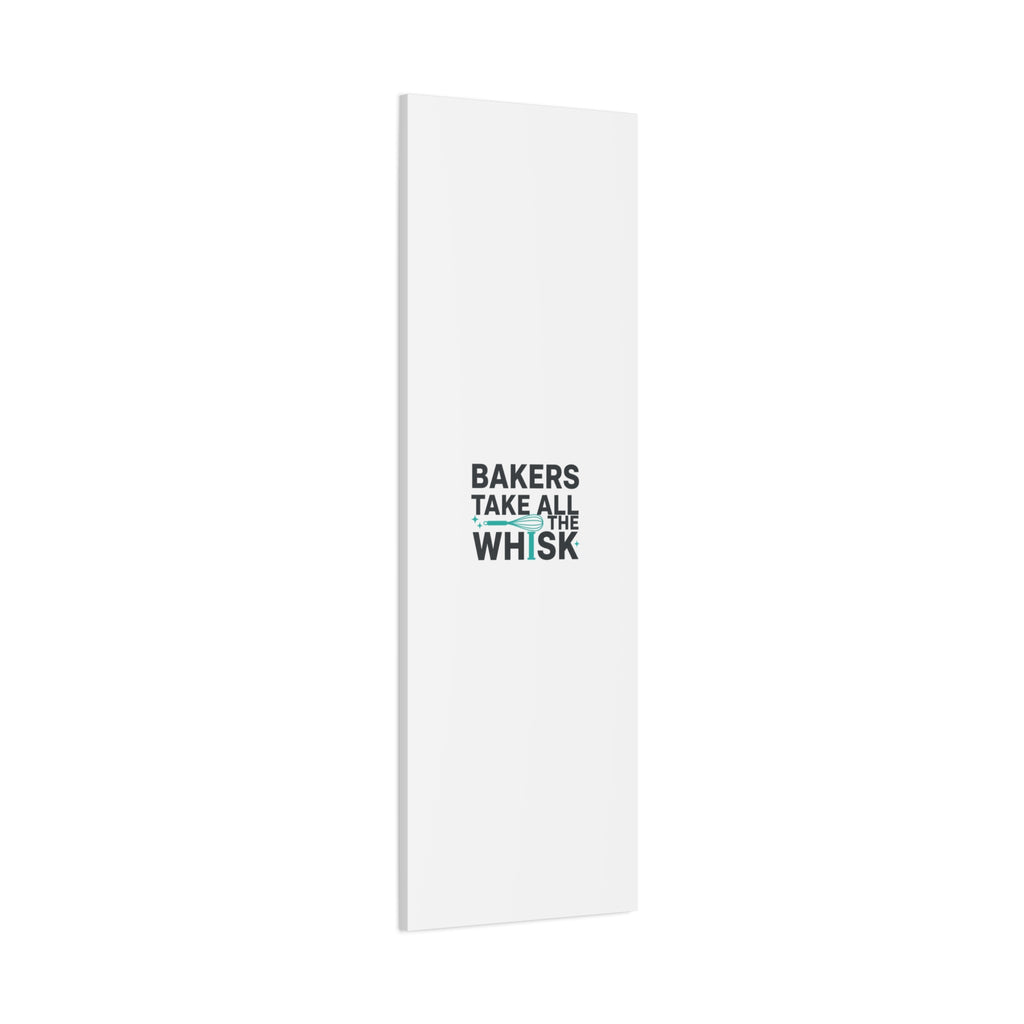 Bakers Take All The Whisk Canvas, Kitchen Pun Minimalism, cooking humor wall art