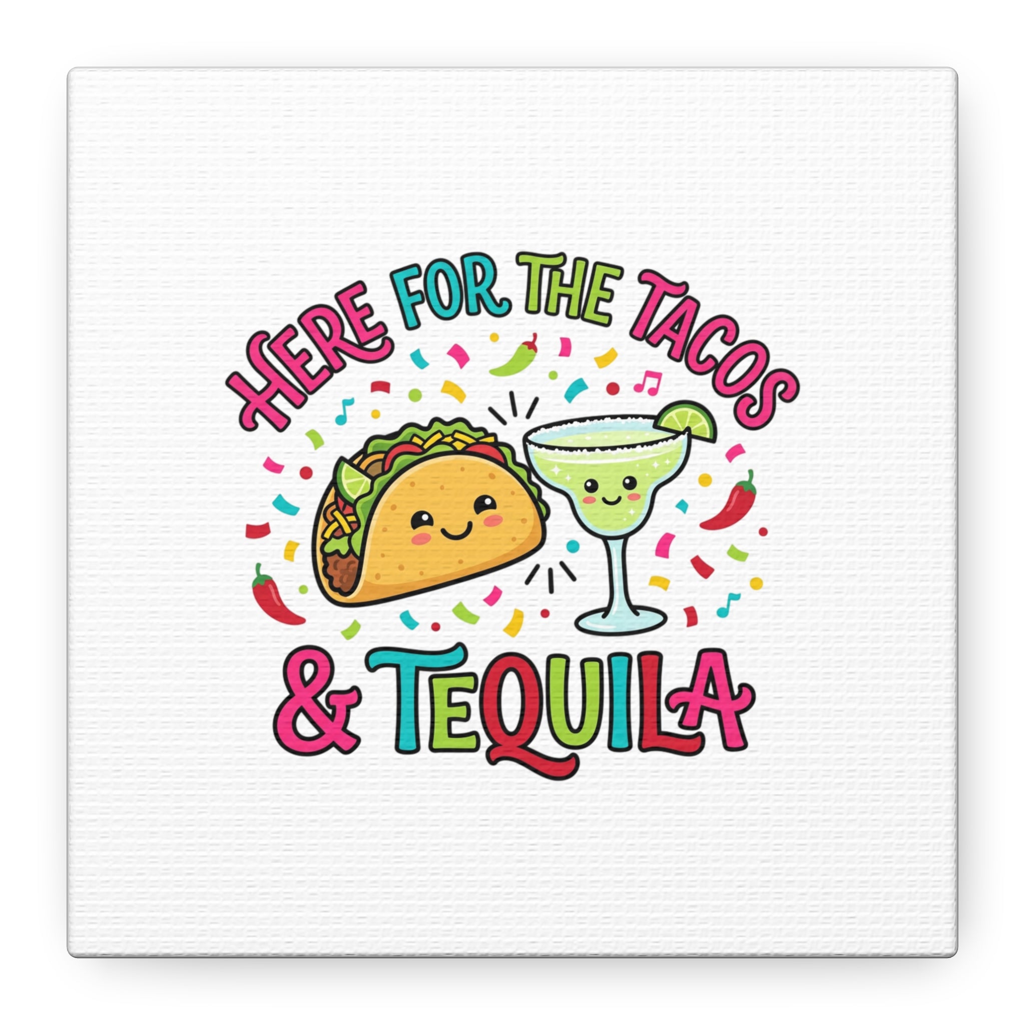 Here for the Tacos & Tequila Canvas | Cinco de Mayo fiesta decor