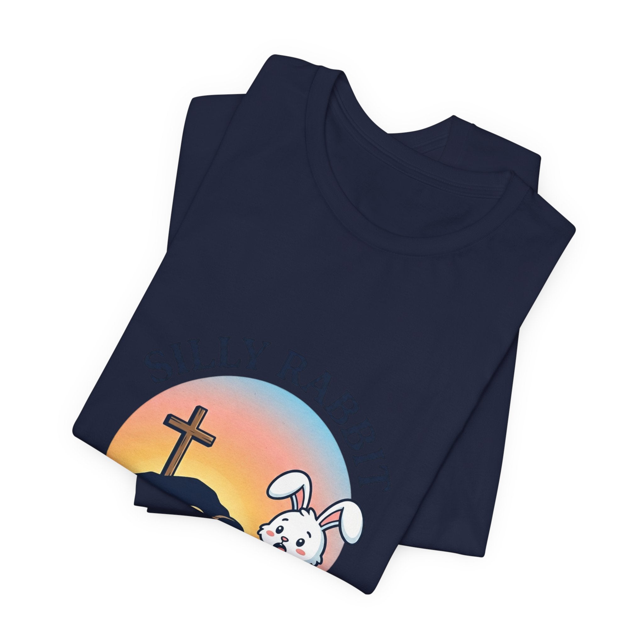 He Is Risen 'Silly Rabbit' Christian Easter Shirt | Faith-Based Humor