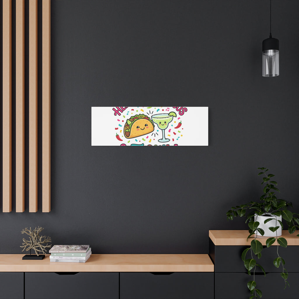 Here for the Tacos & Tequila Canvas | Cinco de Mayo fiesta decor