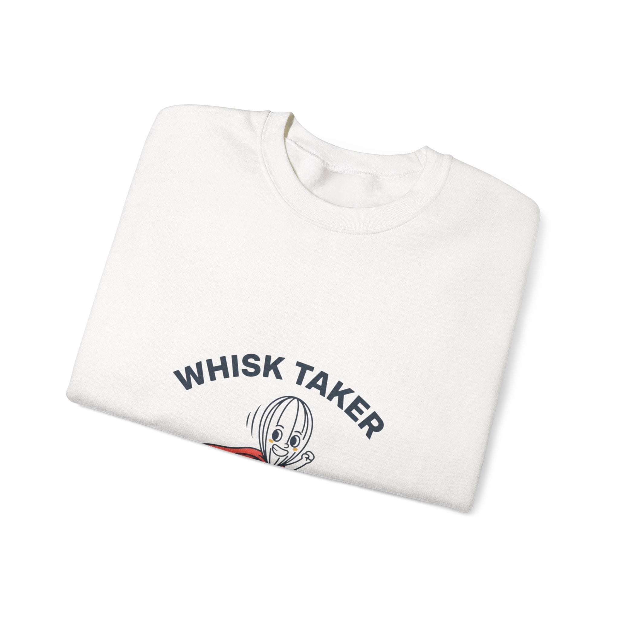 Whisk Taker Sweatshirt | kitchen pun, cooking humor