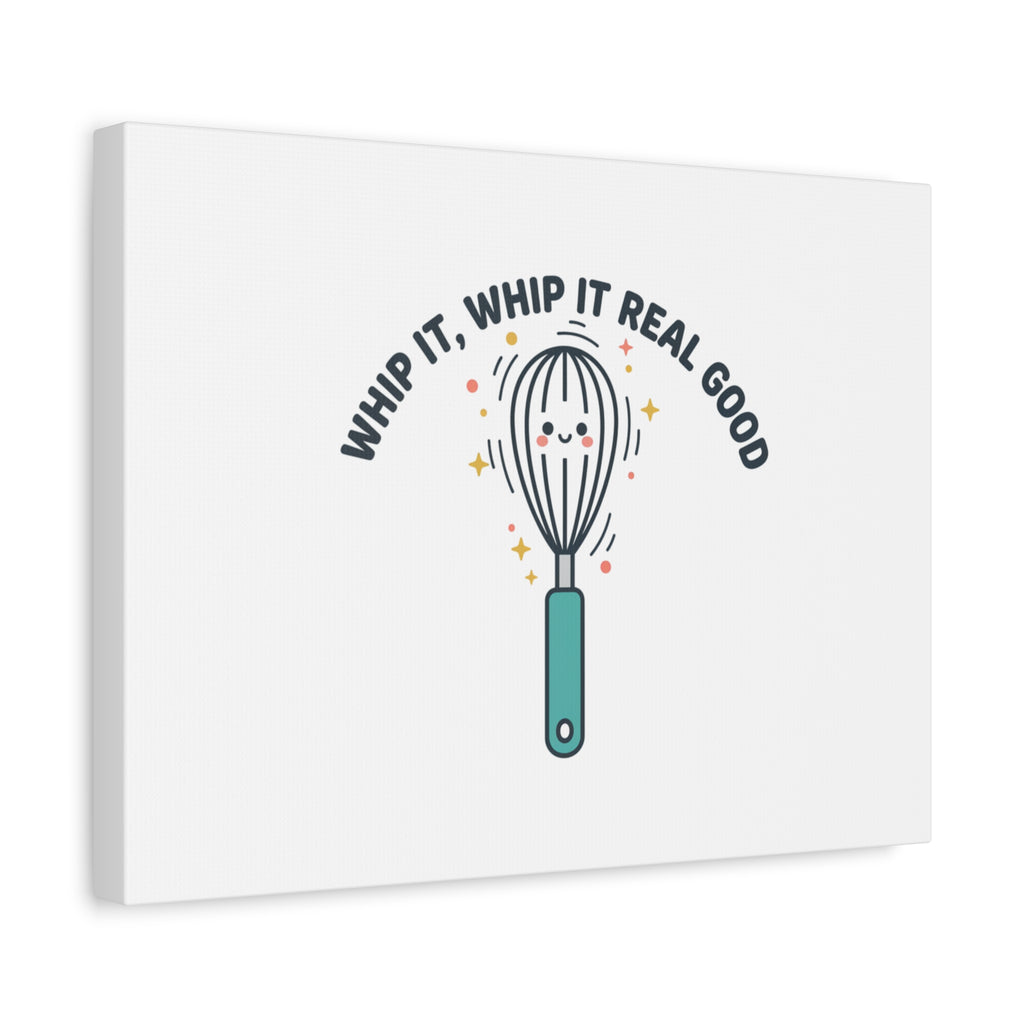 Whip It, Whip It Real Good Canvas | Kitchen Pun Minimalism, Cooking Humor