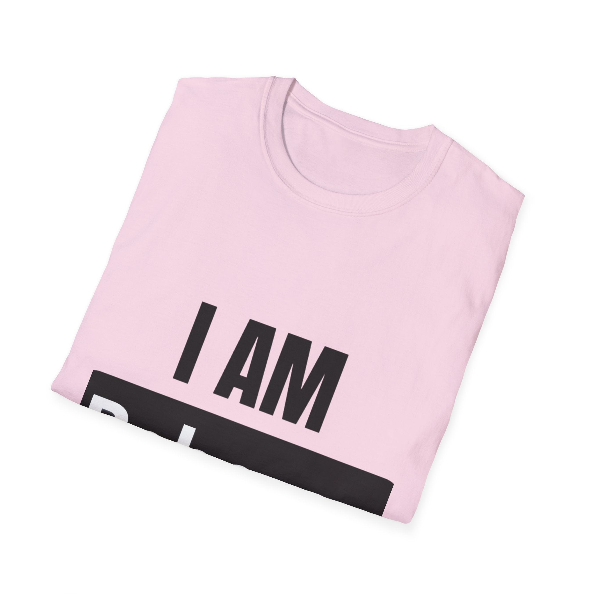 I AM Rebecca T-Shirt — Personalized Name Tee, Bold Statement Shirt for Women & Men