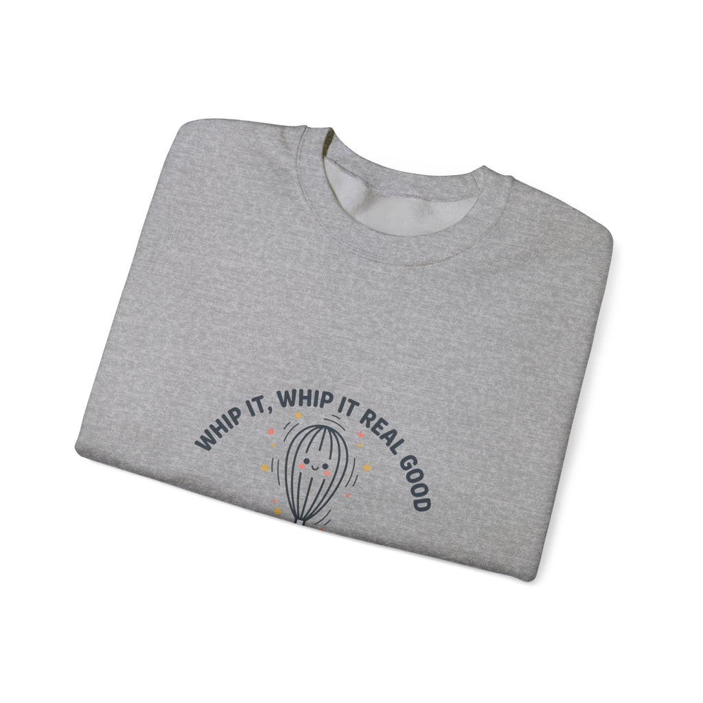 Whip It Whip It Real Good Crewneck Sweatshirt | kitchen pun, cooking humor