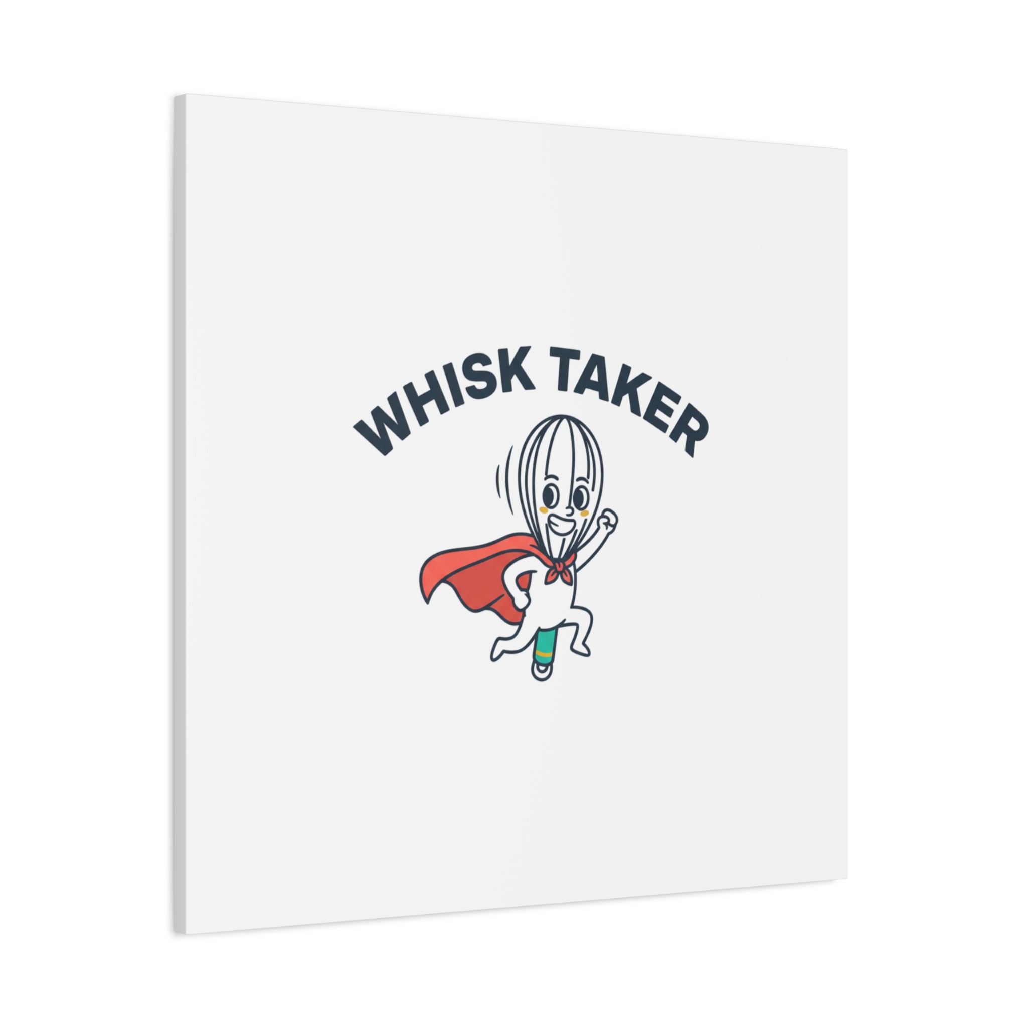 Whisk Taker Canvas, Stretched | Kitchen Pun Minimalism, cooking humor