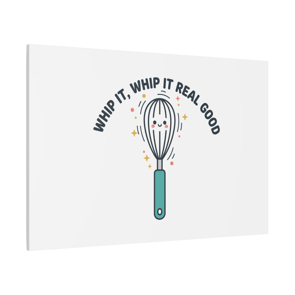Whip It, Whip It Real Good Canvas | Kitchen Pun Minimalism, Cooking Humor