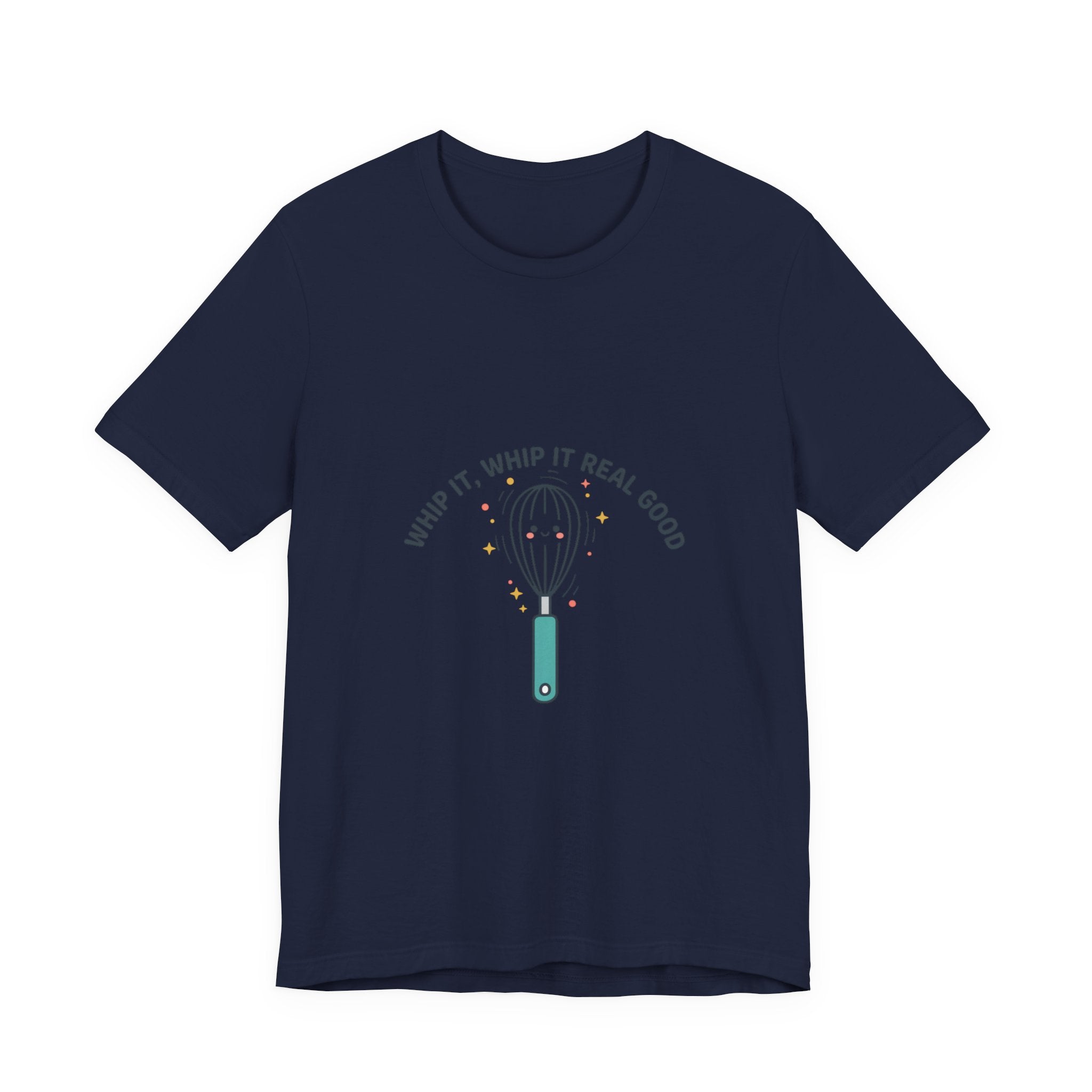 Whip It Whip It Real Good Tee | kitchen pun, cooking humor