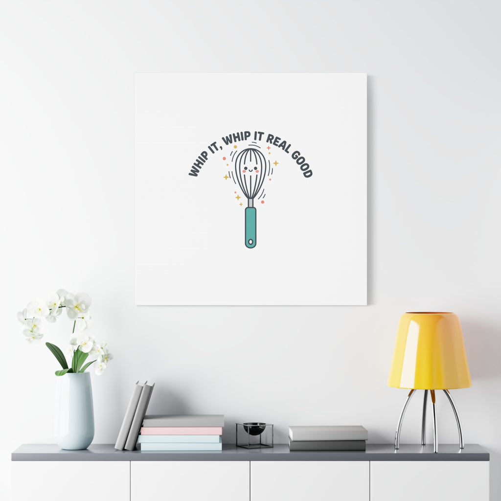 Whip It, Whip It Real Good Canvas | Kitchen Pun Minimalism, Cooking Humor