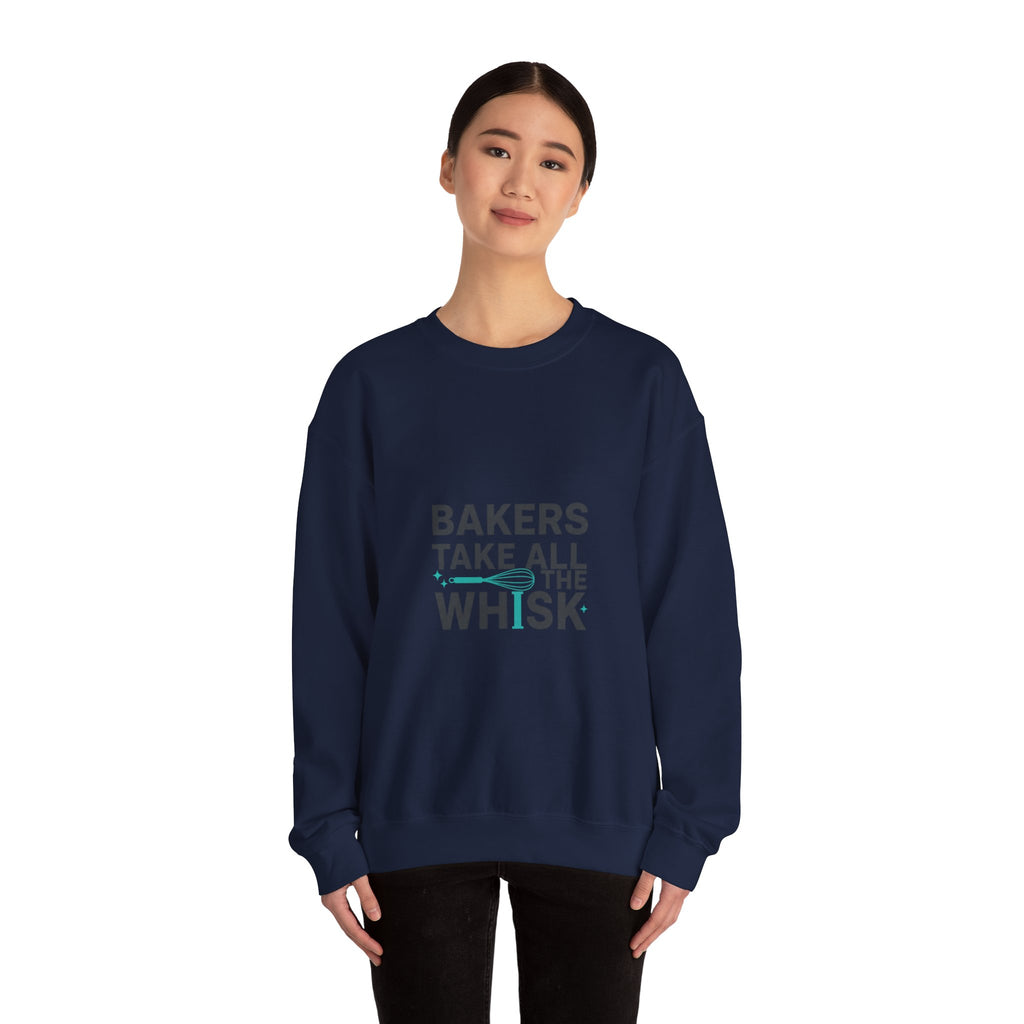 Bakers Take All The Whisk Sweatshirt | kitchen pun, cooking humor