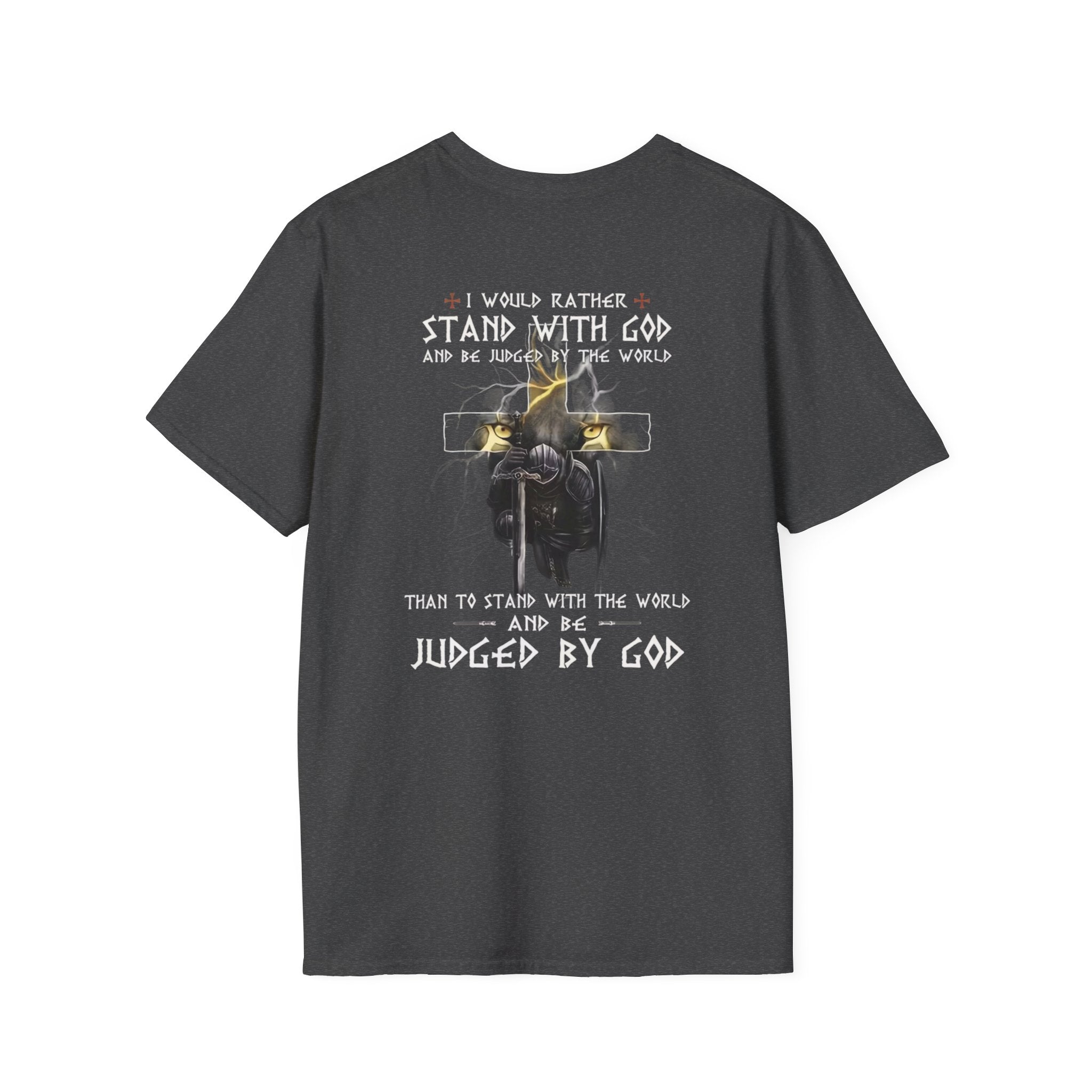 Christian Faith T-Shirt — "I Would Rather Stand With God" Graphic Tee