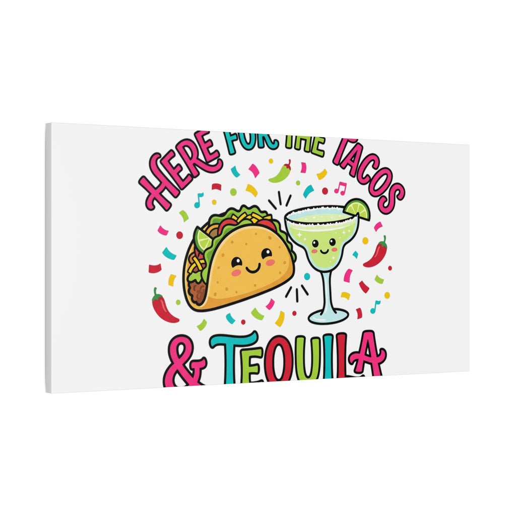 Here for the Tacos & Tequila Canvas | Cinco de Mayo fiesta decor