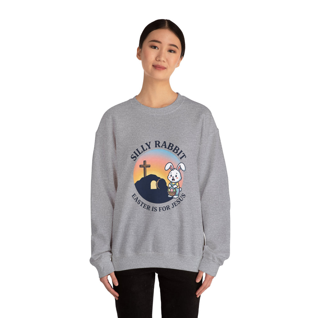 Silly Rabbit He Is Risen Sweatshirt | Christian Easter, Faith-Based Humor