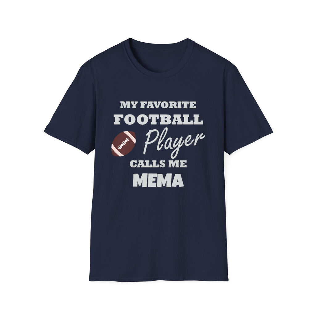 My Favorite Football Player Calls Me Mema T-Shirt — Grandma Football Mom Gift