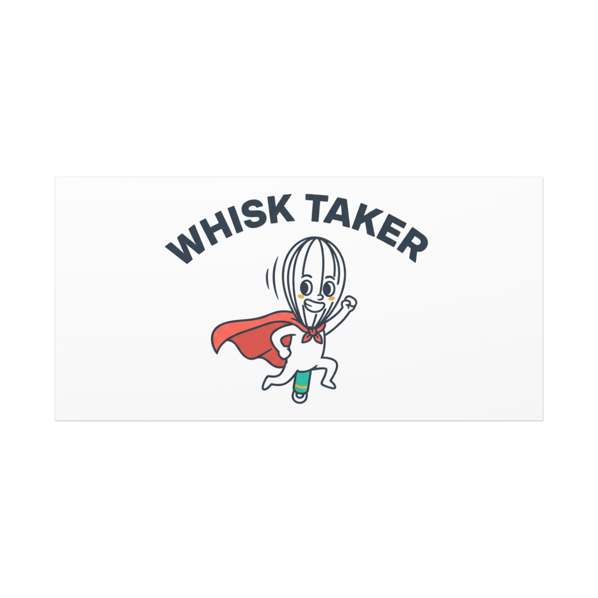 Whisk Taker Canvas, Stretched | Kitchen Pun Minimalism, cooking humor