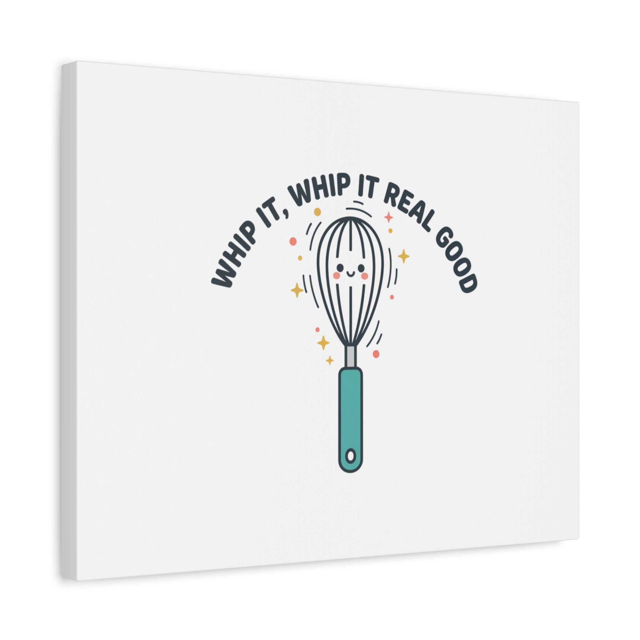 Whip It, Whip It Real Good Canvas | Kitchen Pun Minimalism, Cooking Humor