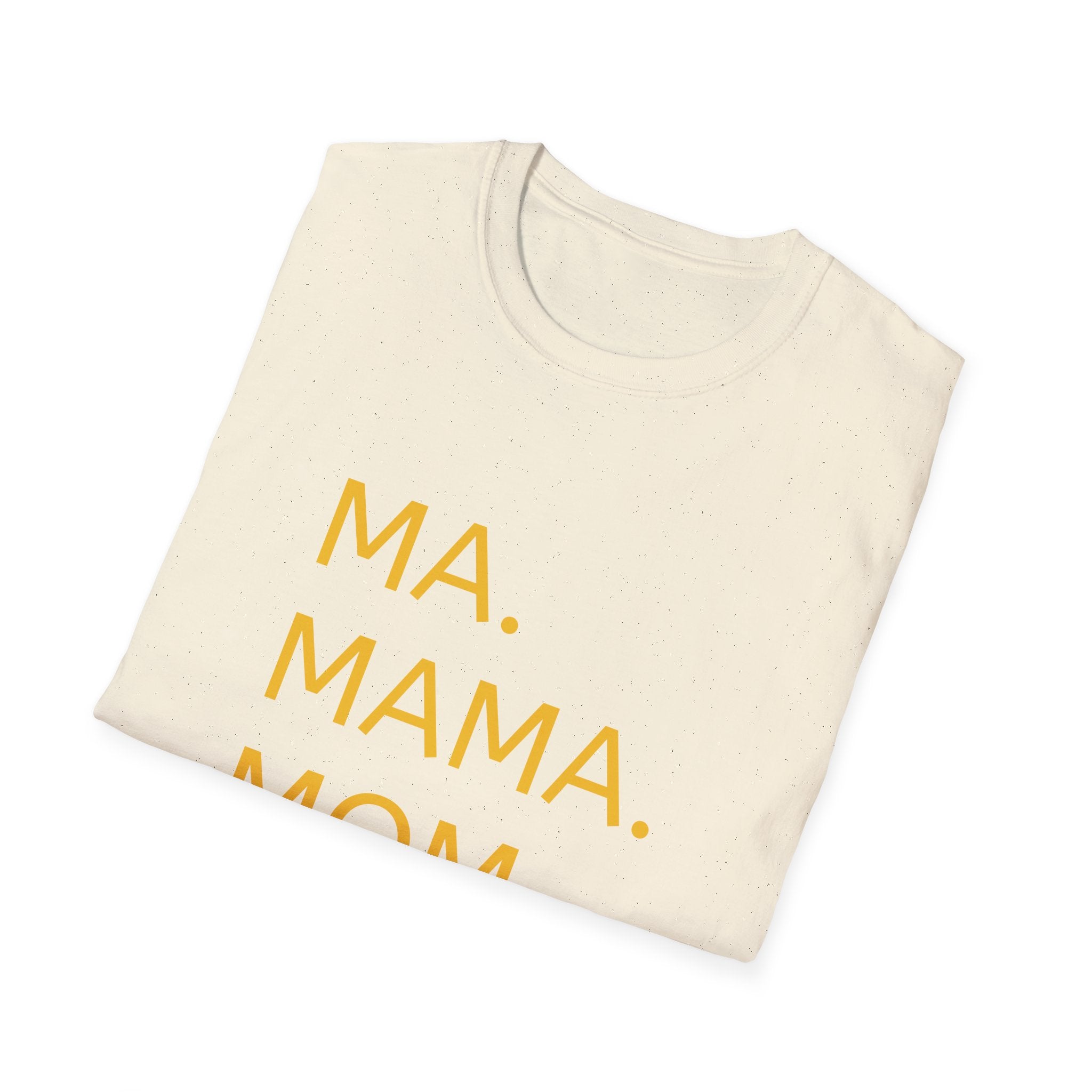 Ma. Mama. Mom. Bruh. T-Shirt — Funny Mom Title Tee