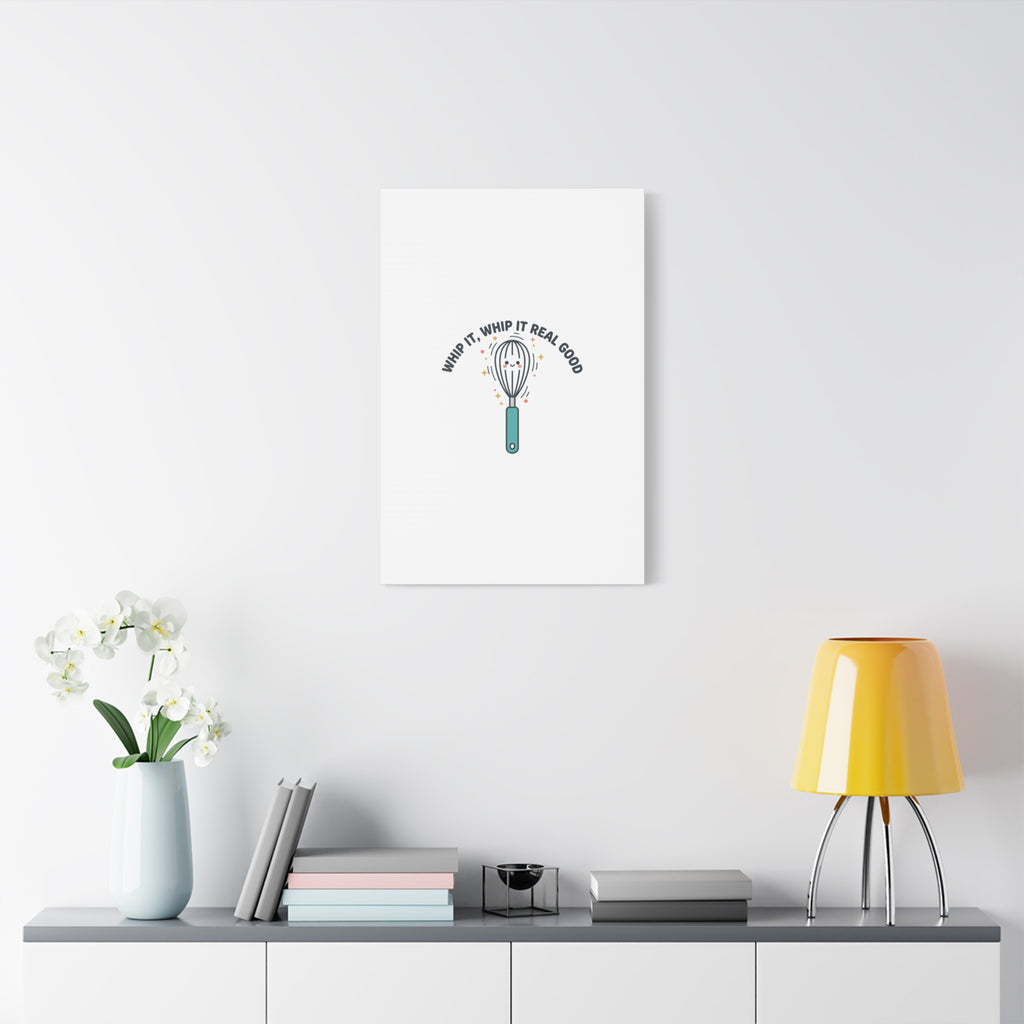 Whip It, Whip It Real Good Canvas | Kitchen Pun Minimalism, Cooking Humor