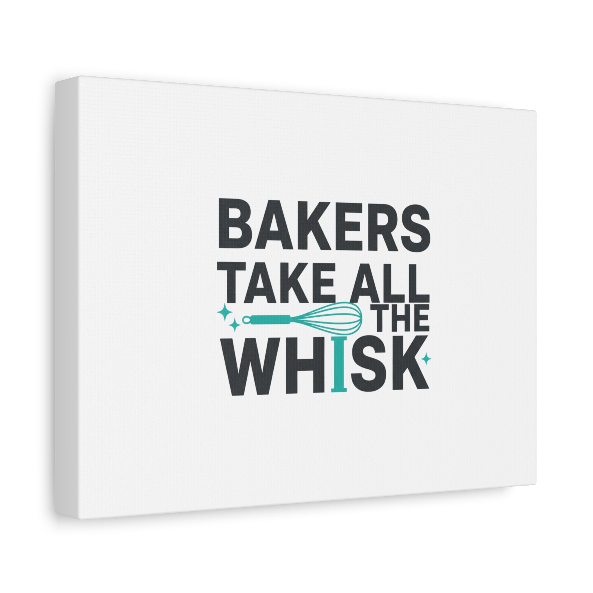 Bakers Take All The Whisk Canvas, Kitchen Pun Minimalism, cooking humor wall art