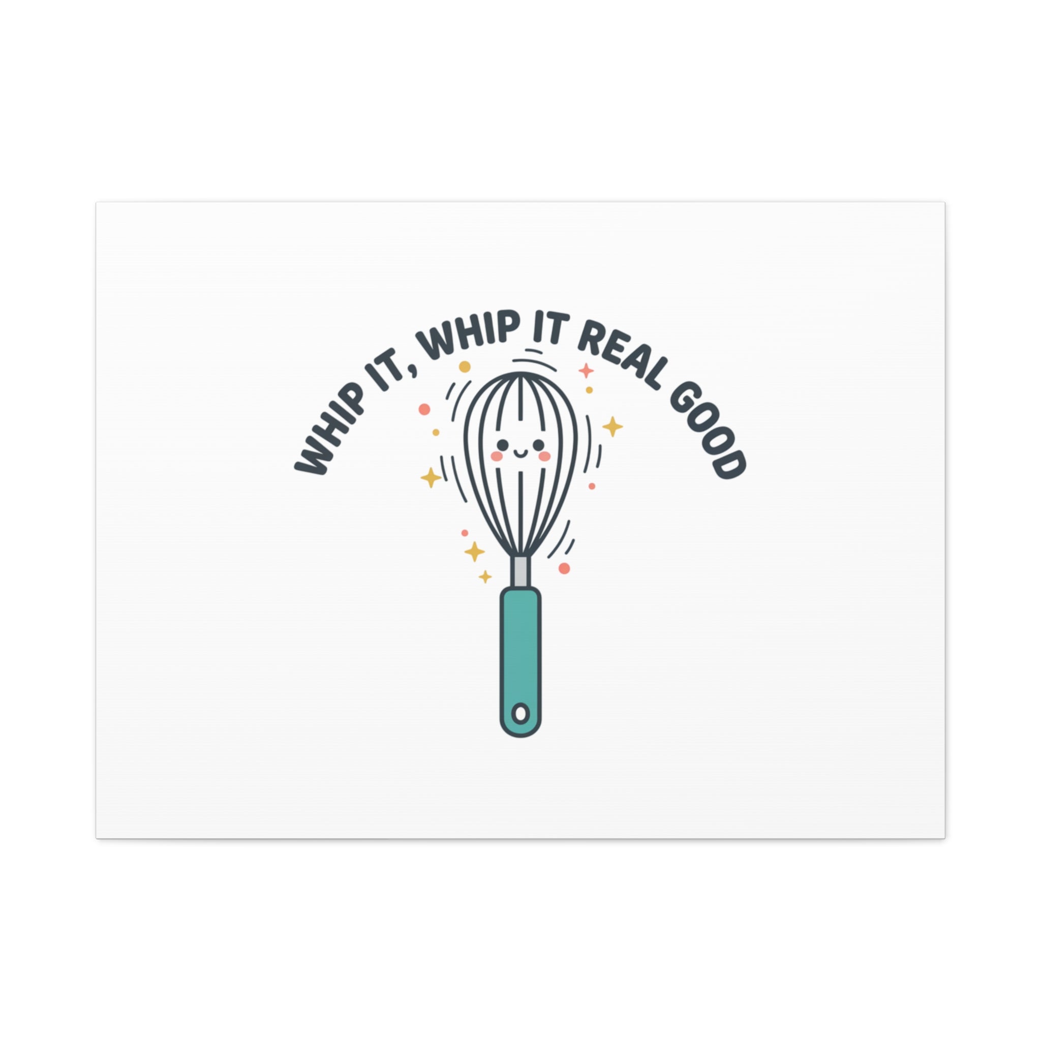 Whip It, Whip It Real Good Canvas | Kitchen Pun Minimalism, Cooking Humor