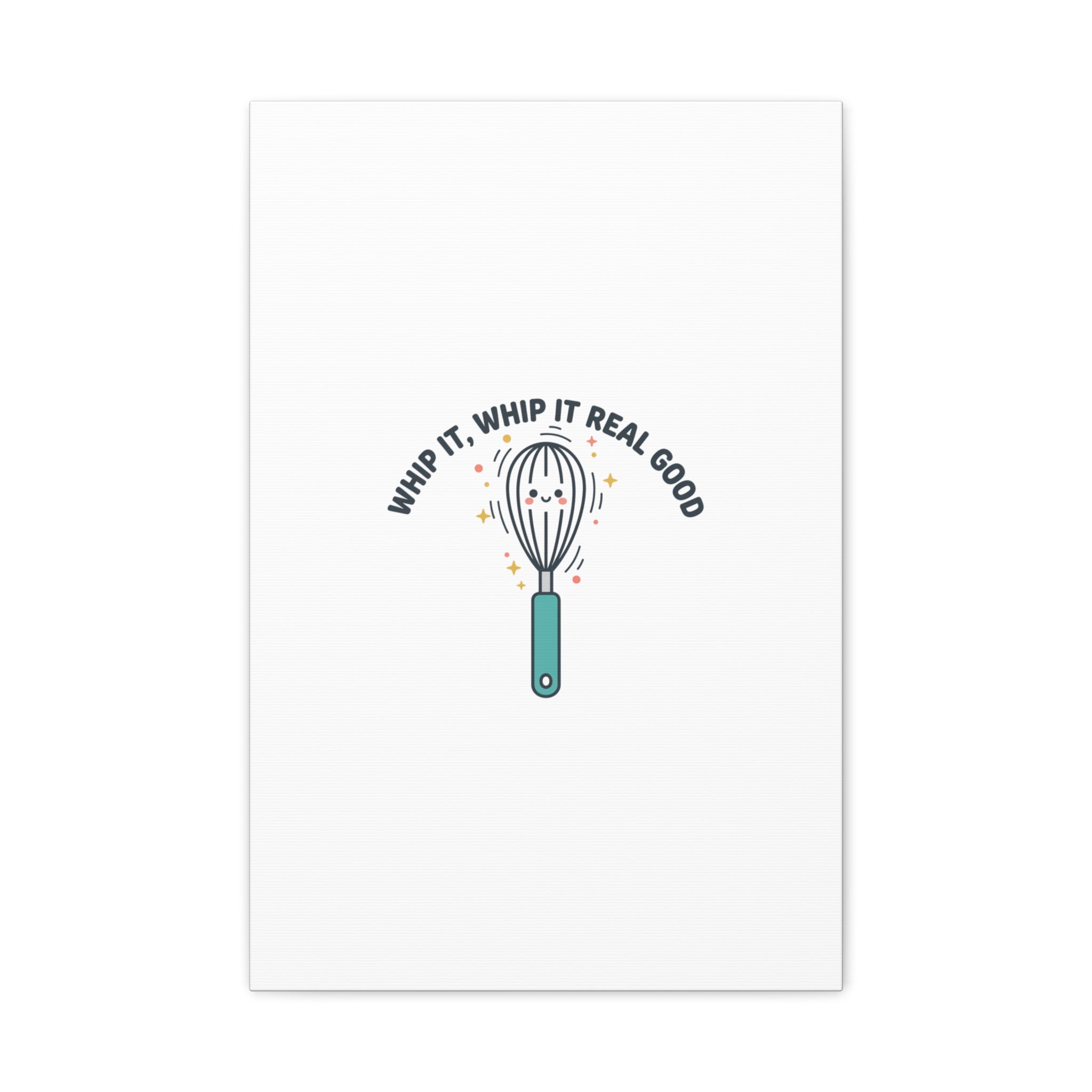 Whip It, Whip It Real Good Canvas | Kitchen Pun Minimalism, Cooking Humor