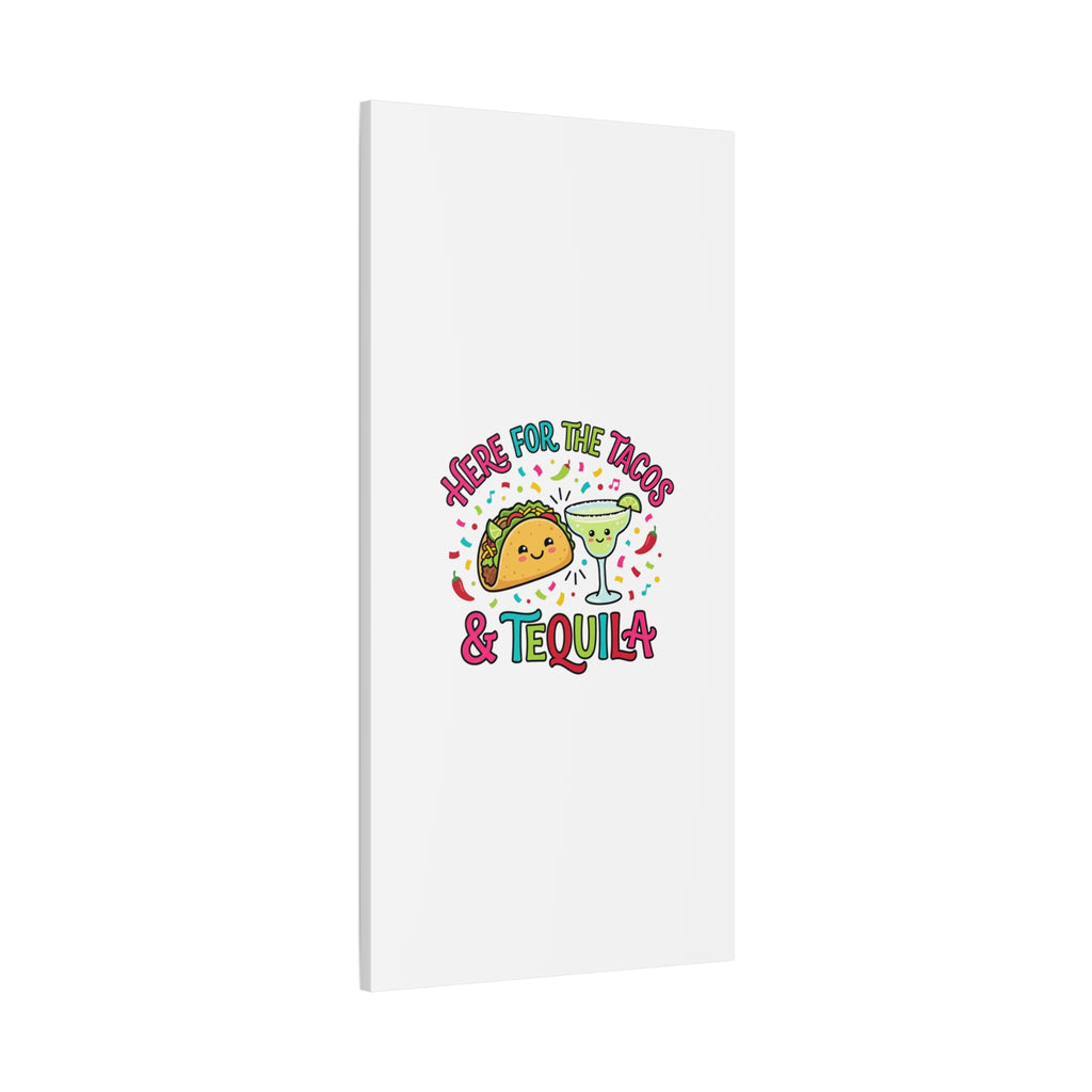 Here for the Tacos & Tequila Canvas | Cinco de Mayo fiesta decor