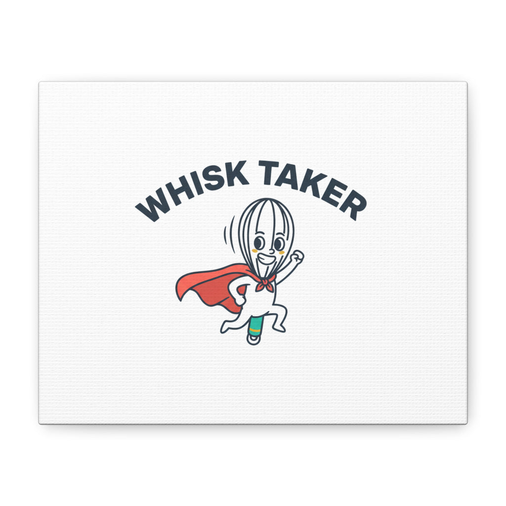 Whisk Taker Canvas, Stretched | Kitchen Pun Minimalism, cooking humor