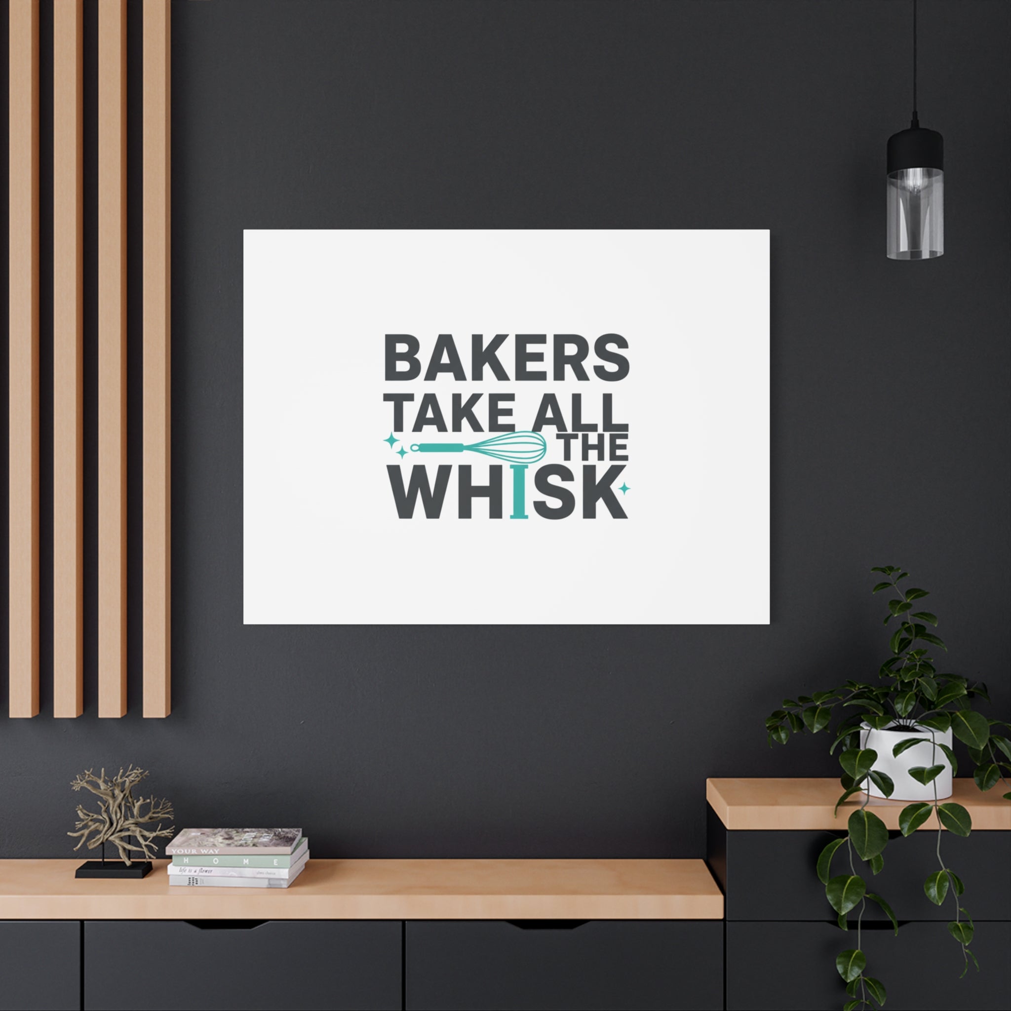 Bakers Take All The Whisk Canvas, Kitchen Pun Minimalism, cooking humor wall art