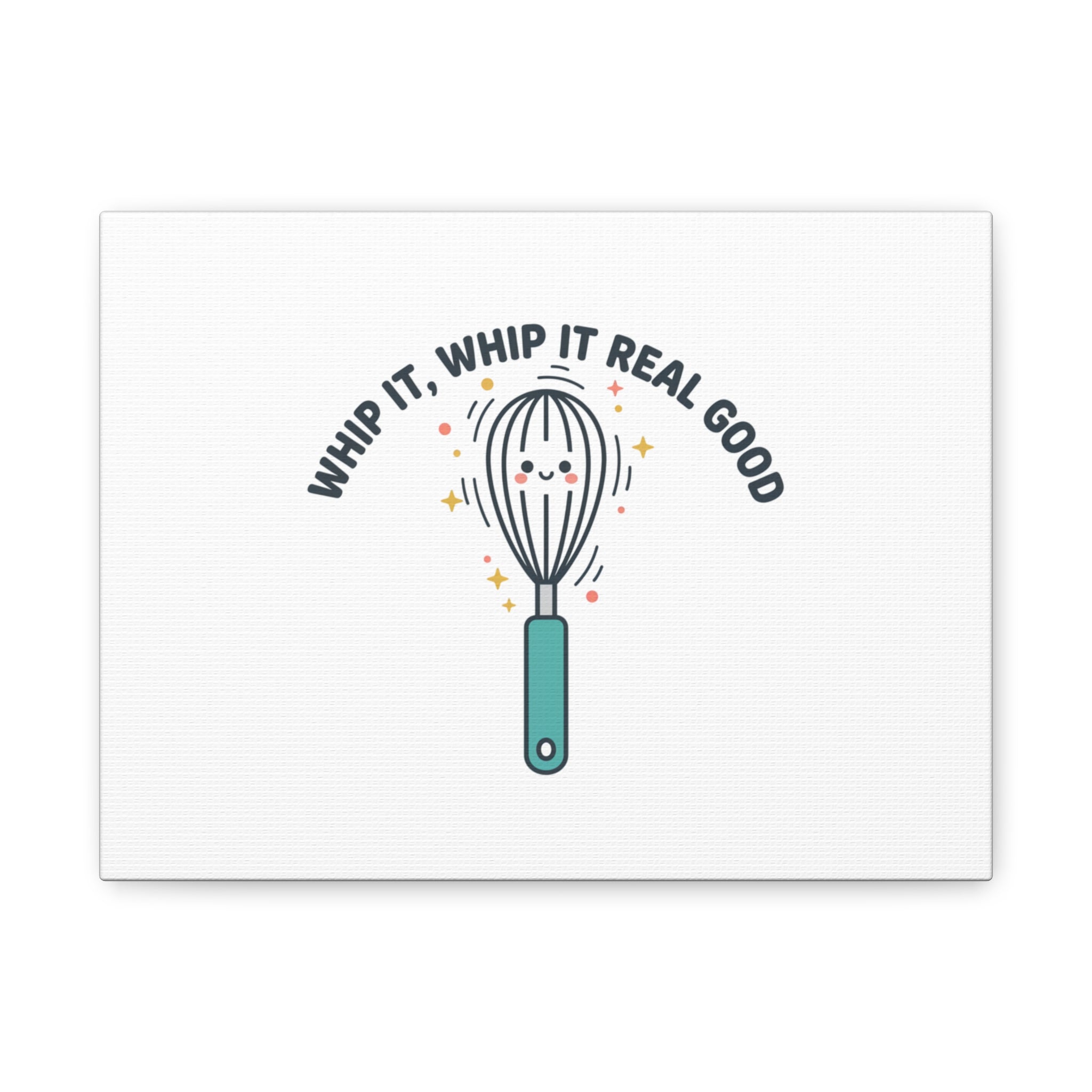 Whip It, Whip It Real Good Canvas | Kitchen Pun Minimalism, Cooking Humor