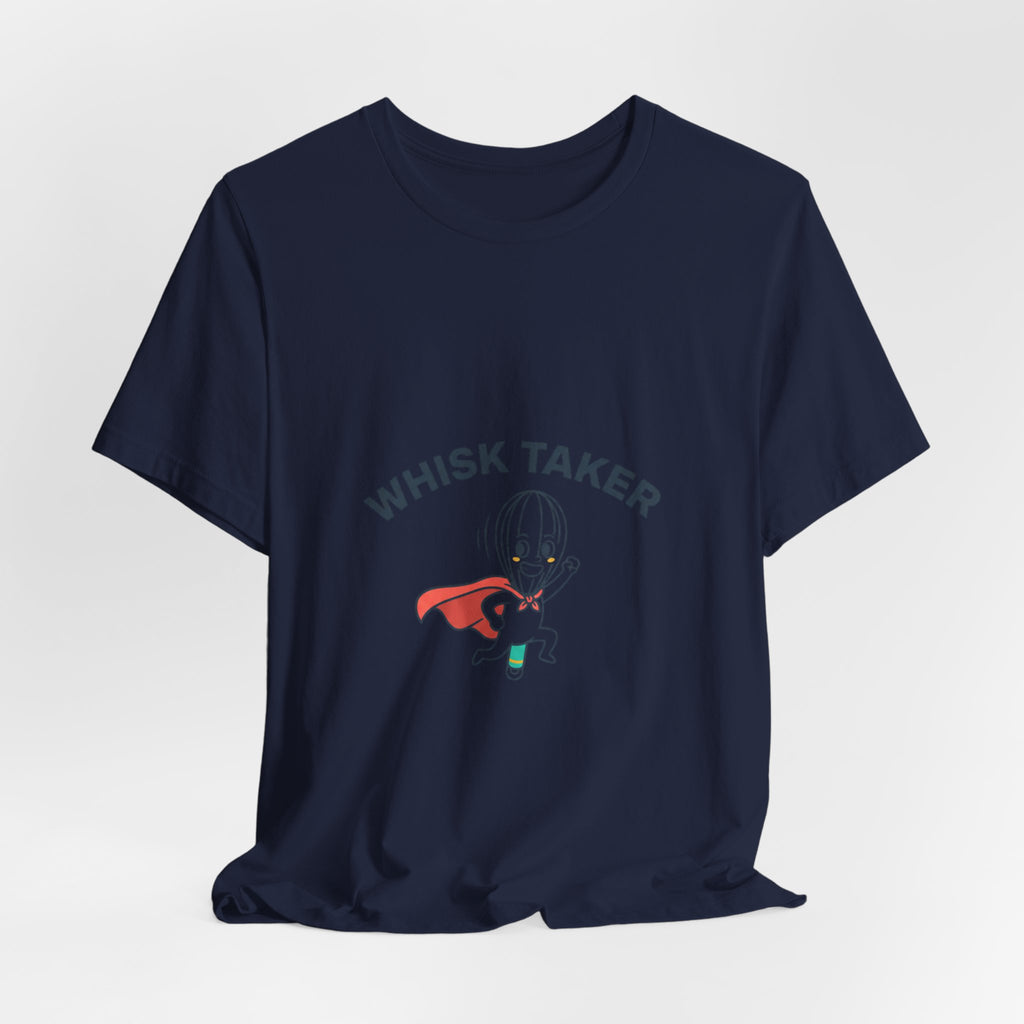 Whisk Taker T-Shirt | kitchen pun shirt, cooking humor