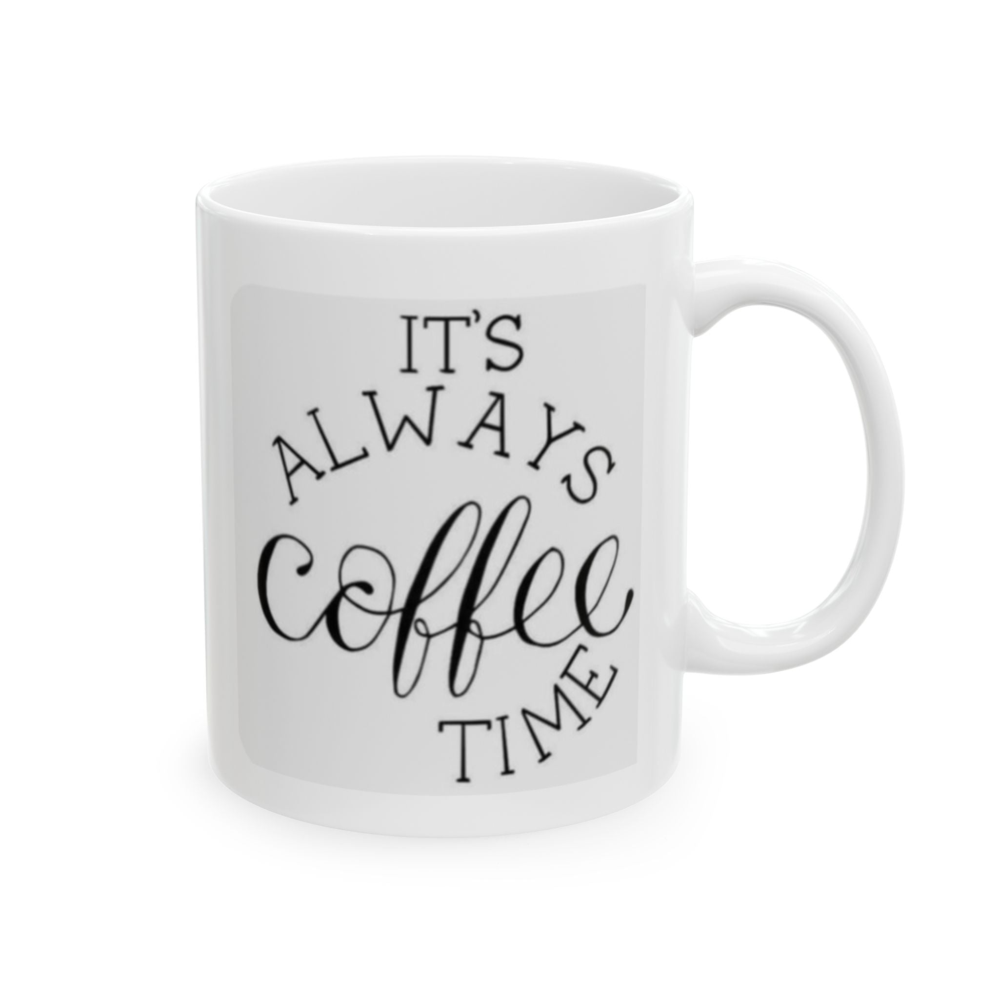 Ceramic Mug - Always a Blessing, Coffee Will Find Me | Inspirational Coffee Mug (11oz, 15oz)