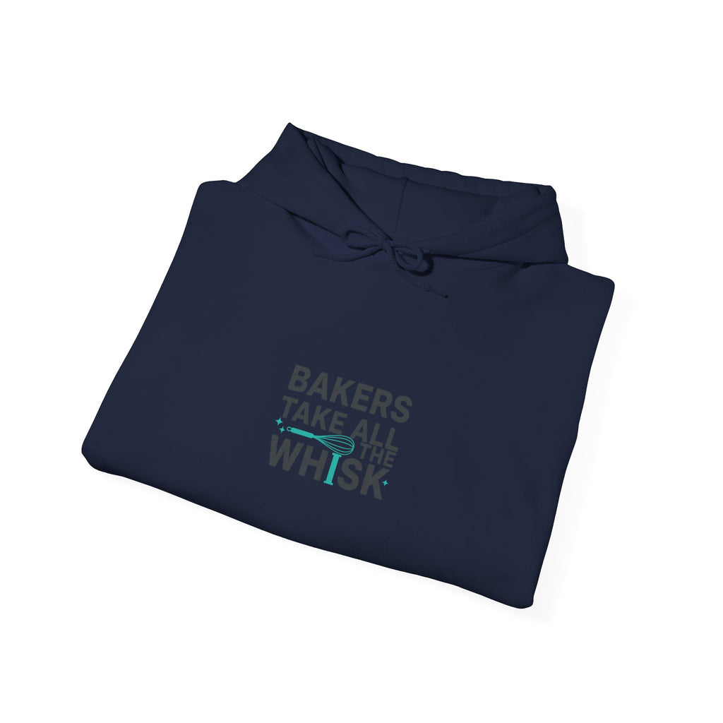 Bakers Take All The Whisk Hoodie | kitchen pun, cooking humor