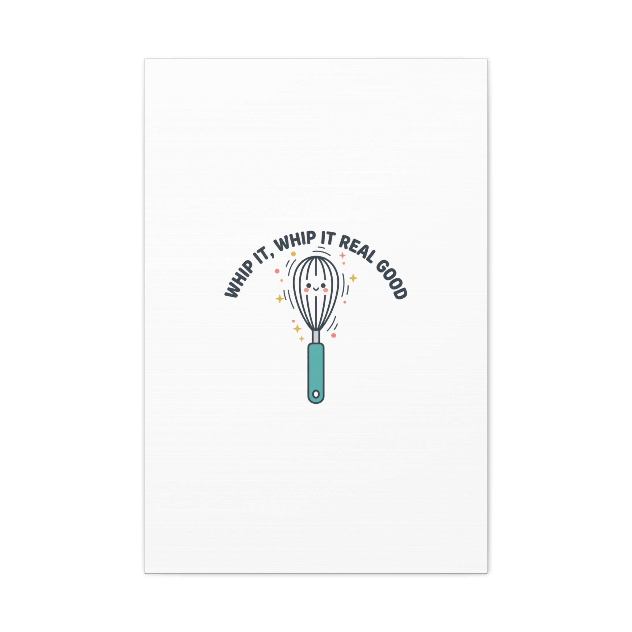 Whip It, Whip It Real Good Canvas | Kitchen Pun Minimalism, Cooking Humor