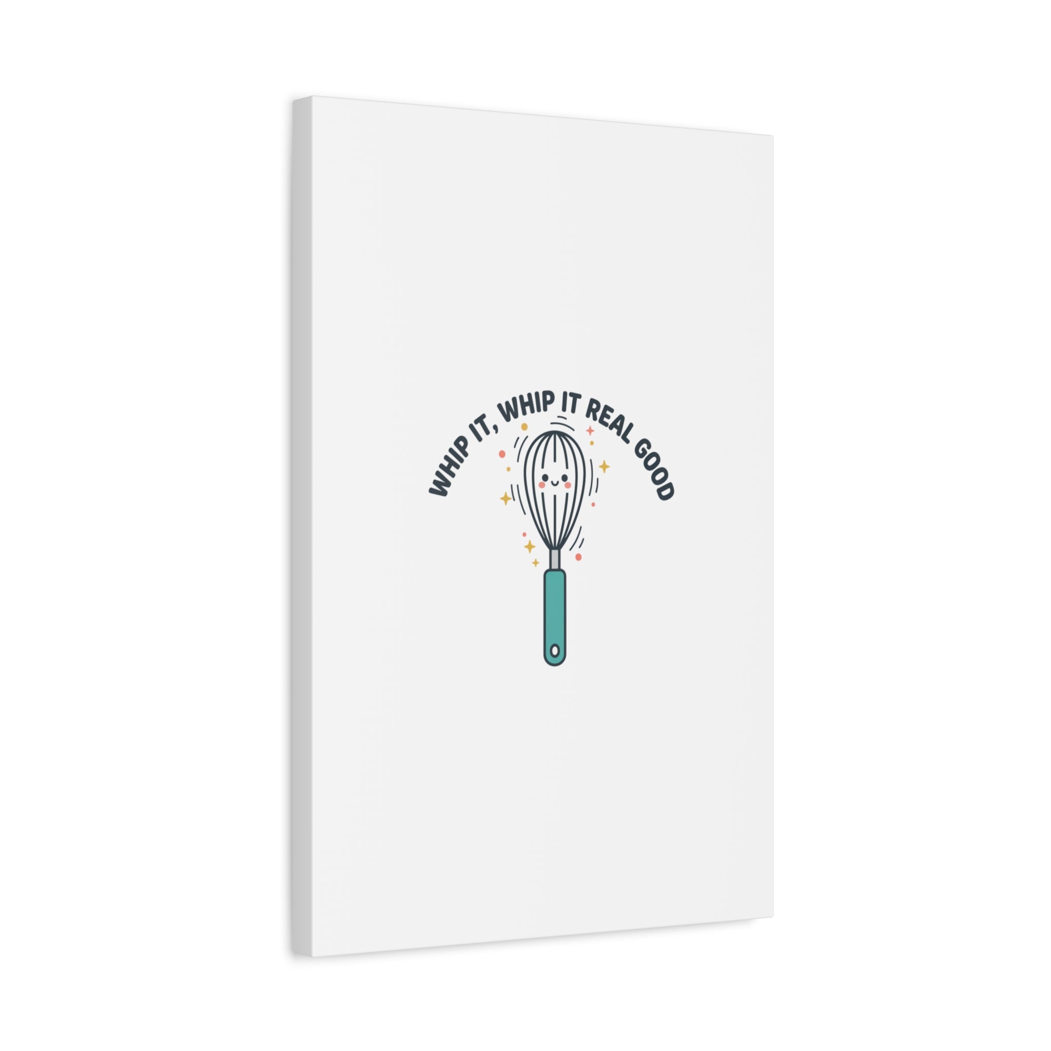 Whip It, Whip It Real Good Canvas | Kitchen Pun Minimalism, Cooking Humor