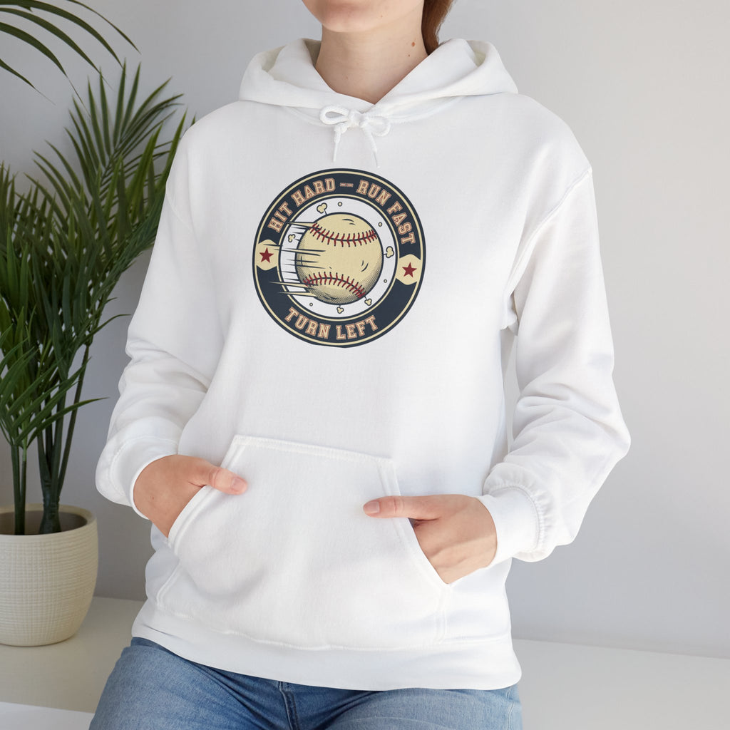Baseball Hoodie - 'Hit Hard Run Fast Turn Left' Vintage Baseball Pullover