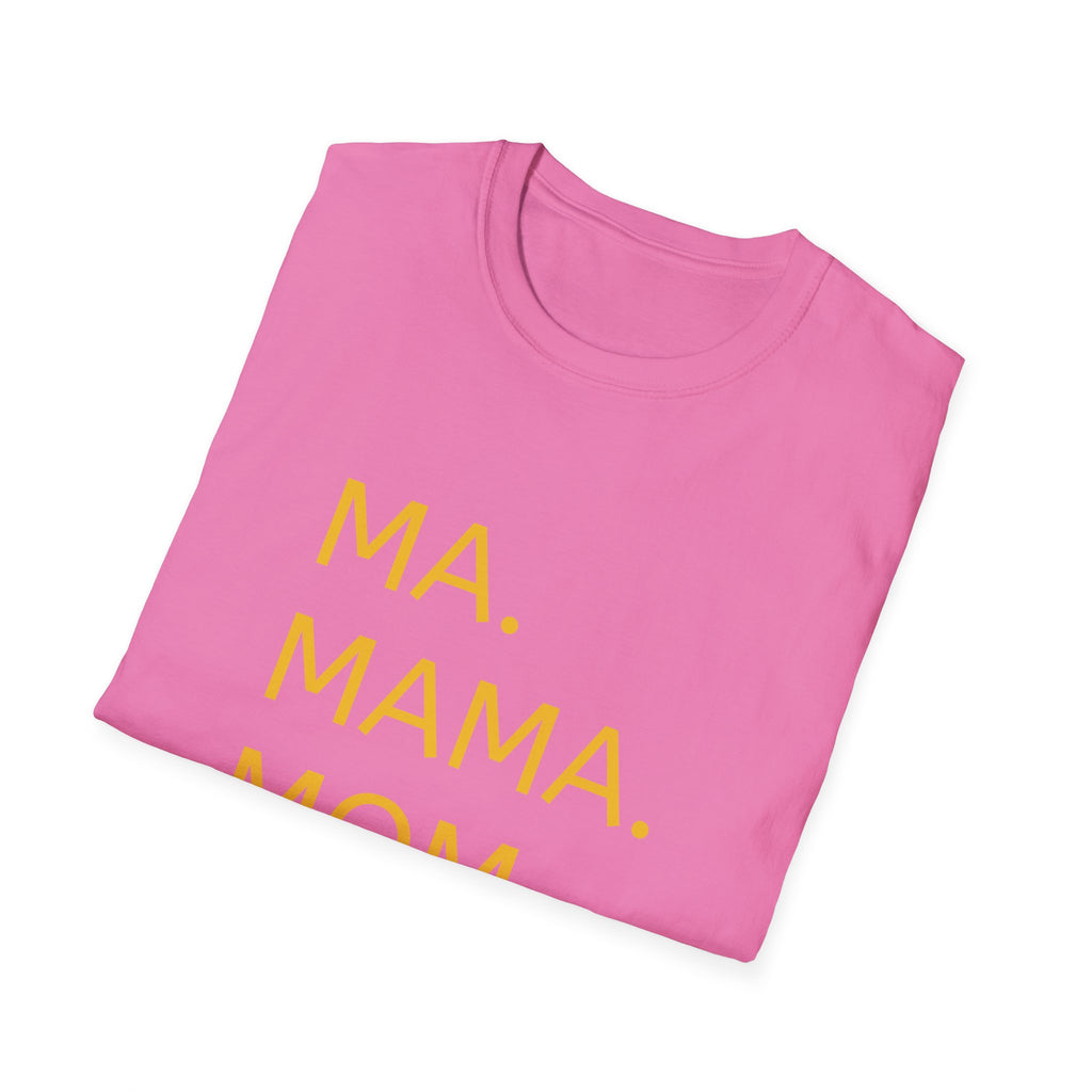 Ma. Mama. Mom. Bruh. T-Shirt — Funny Mom Title Tee