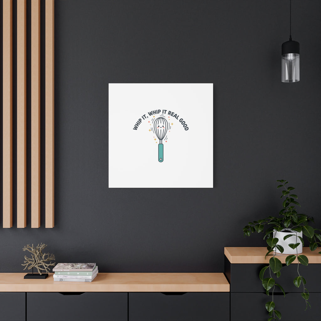 Whip It, Whip It Real Good Canvas | Kitchen Pun Minimalism, Cooking Humor