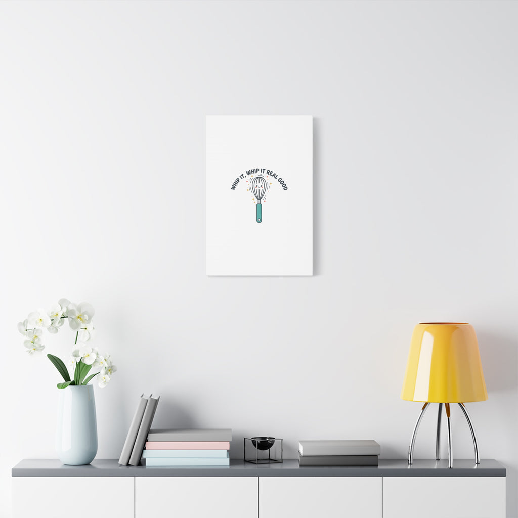 Whip It, Whip It Real Good Canvas | Kitchen Pun Minimalism, Cooking Humor