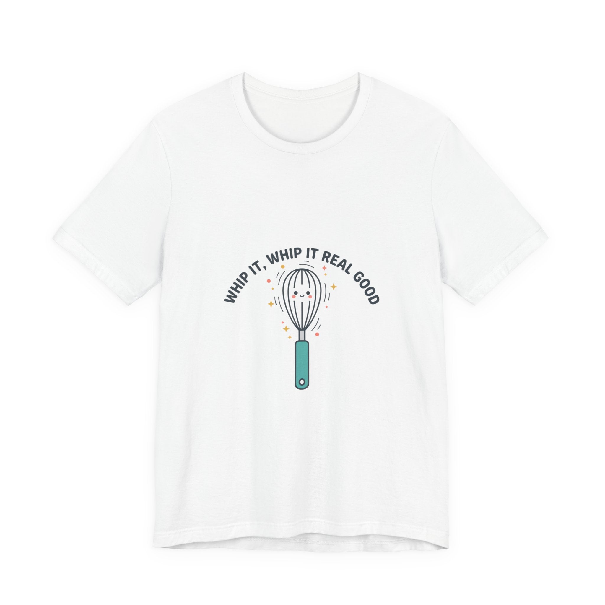 Whip It Whip It Real Good Tee | kitchen pun, cooking humor