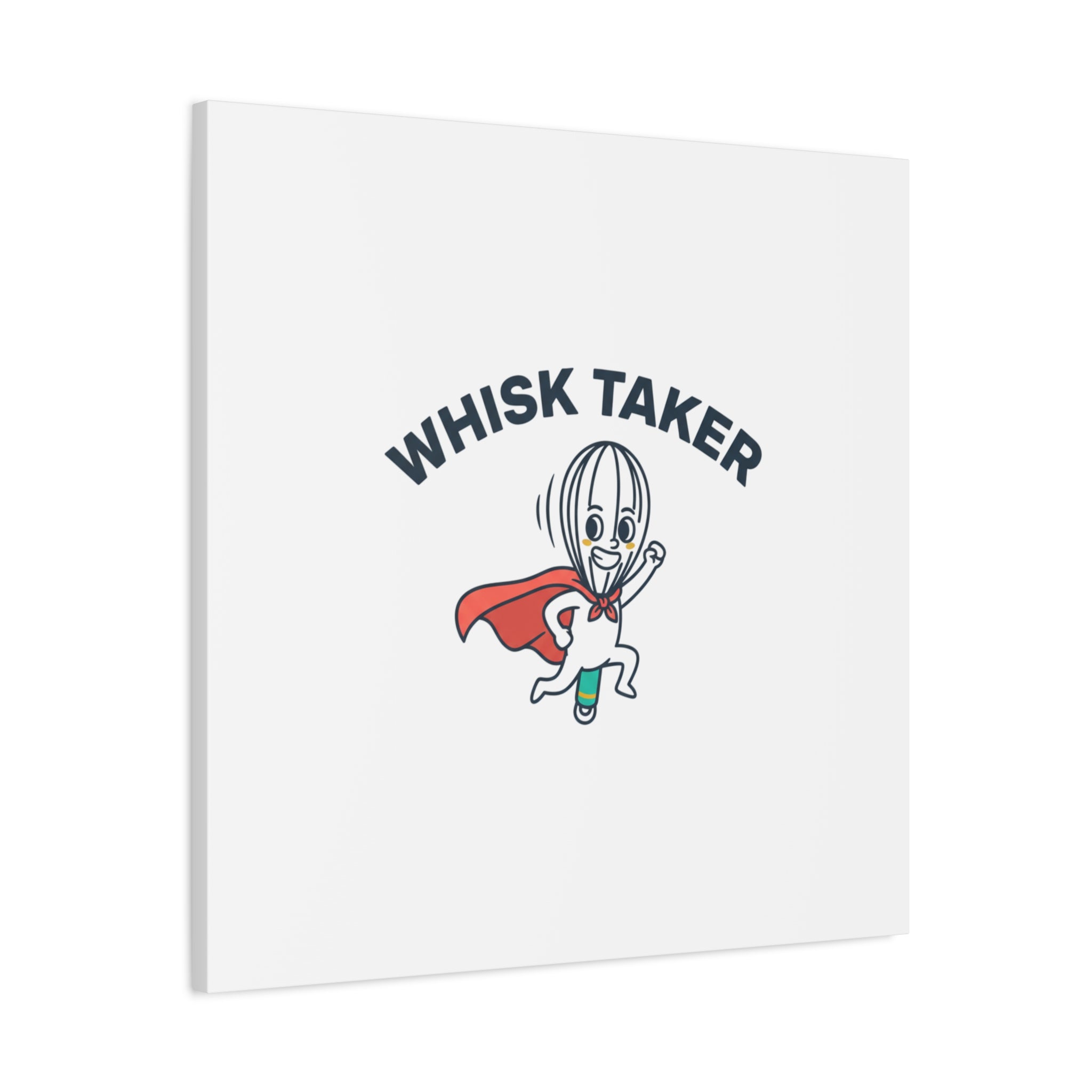 Whisk Taker Canvas, Stretched | Kitchen Pun Minimalism, cooking humor