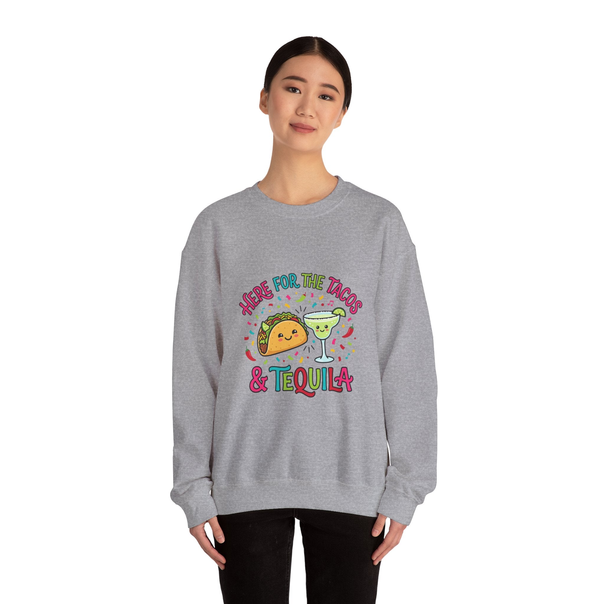 Here for the Tacos & Tequila Sweatshirt | Cinco de Mayo taco margarita party shirt