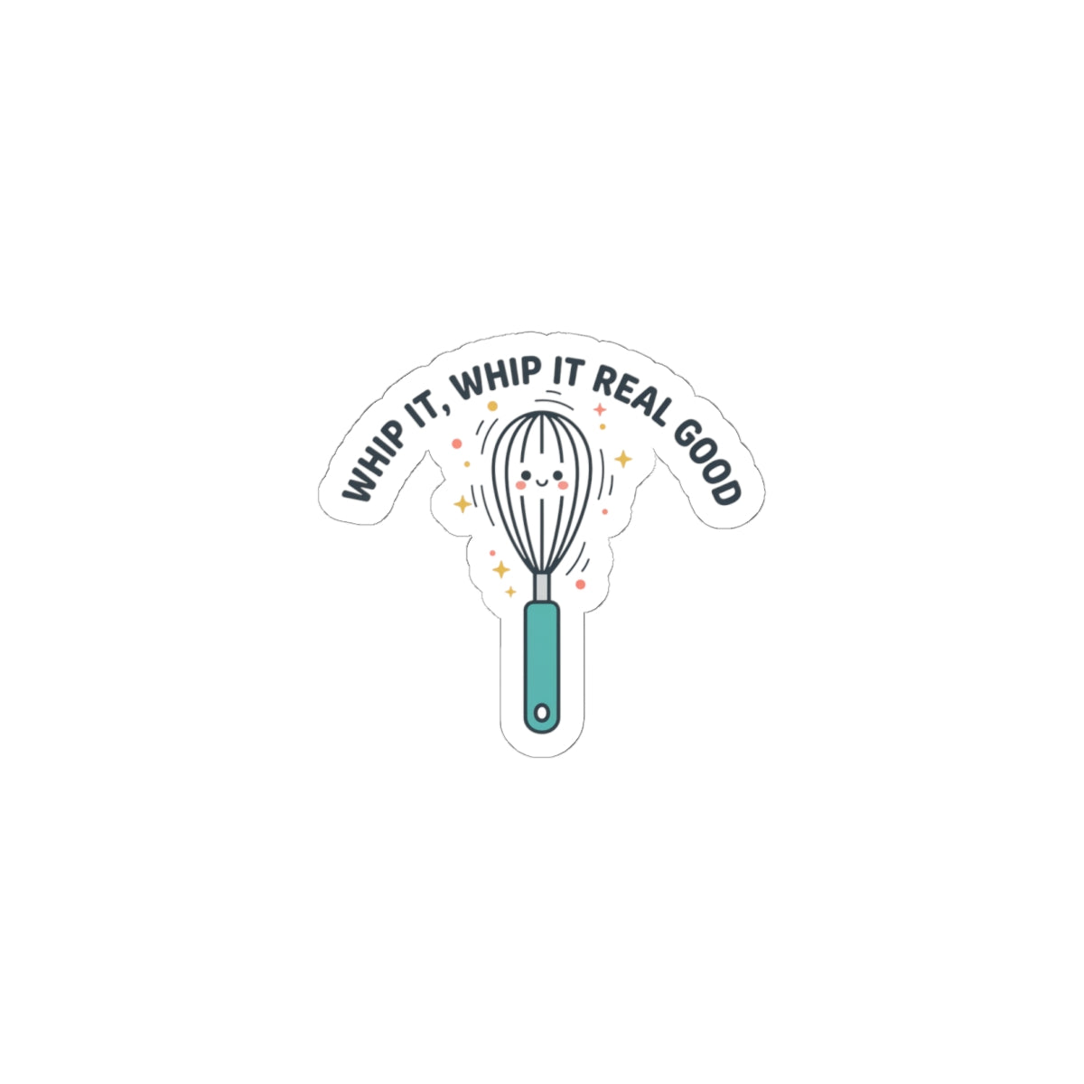 Whip It, Whip It Real Good Sticker | Kitchen Pun Minimalist, Cooking Humor