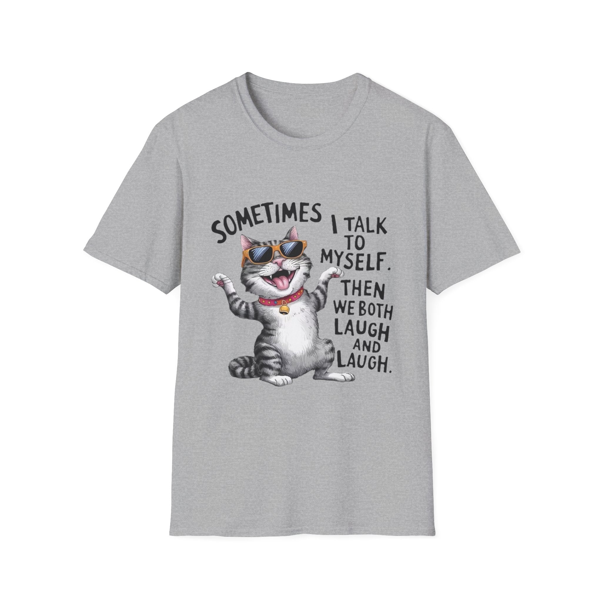 Funny Cat T-Shirt — "Sometimes I Talk To Myself, Then We Both Laugh" Graphic Tee