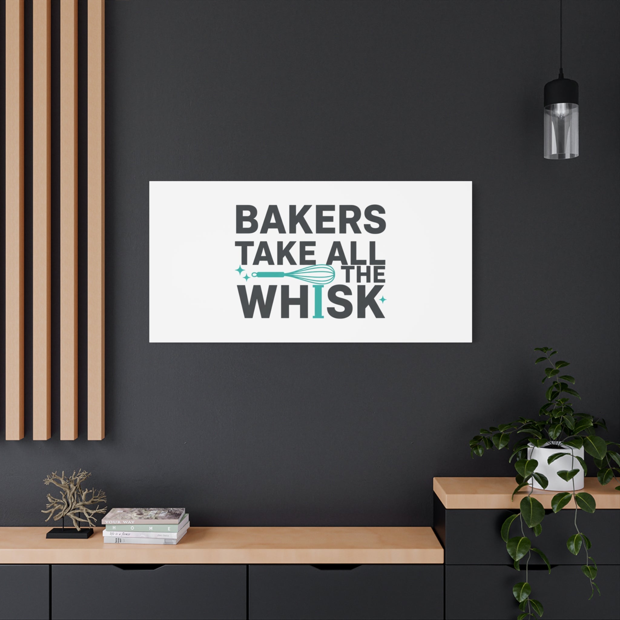 Bakers Take All The Whisk Canvas, Kitchen Pun Minimalism, cooking humor wall art