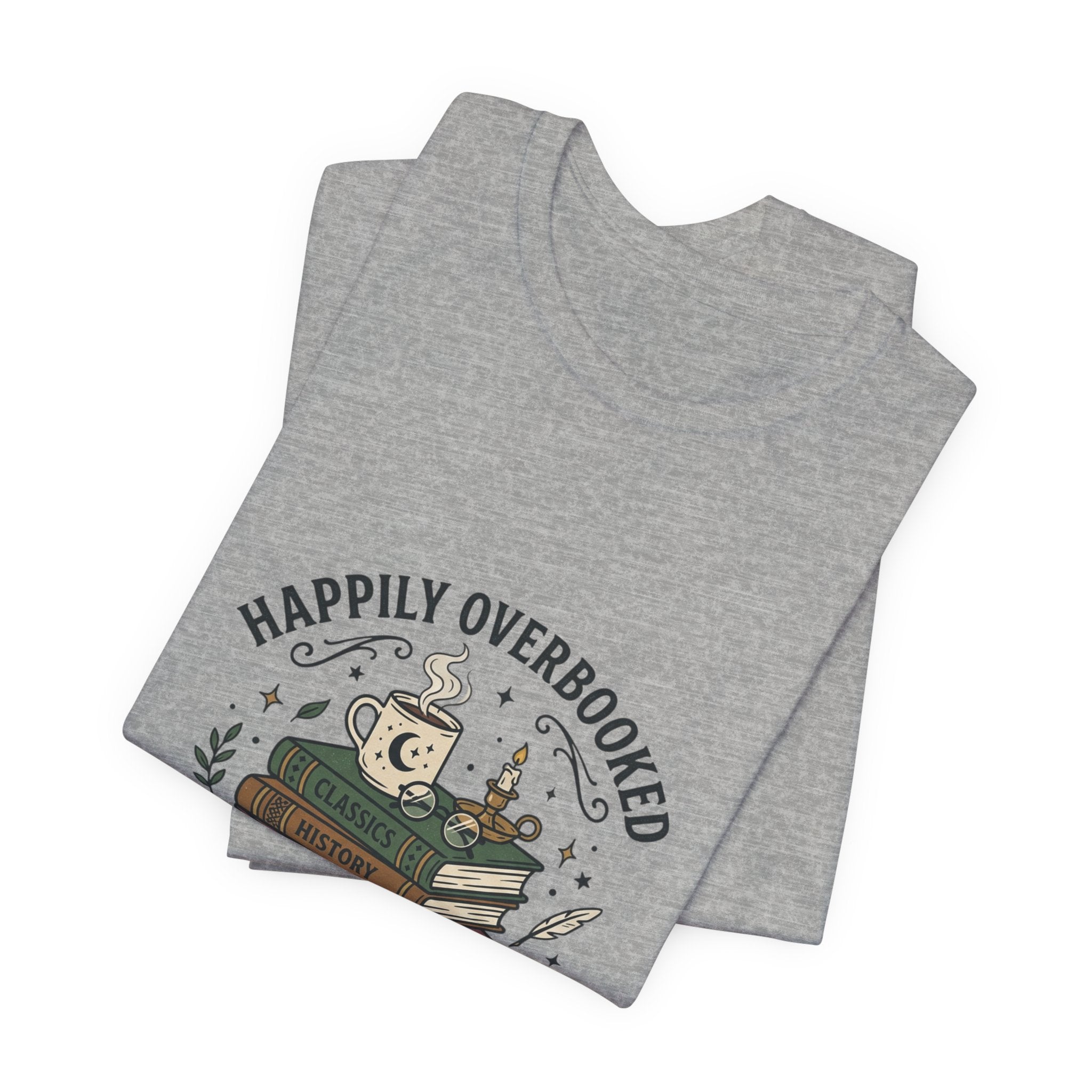 Happily Overbooked Bookish Tee | Book Lover Shirt, Reading Shirt