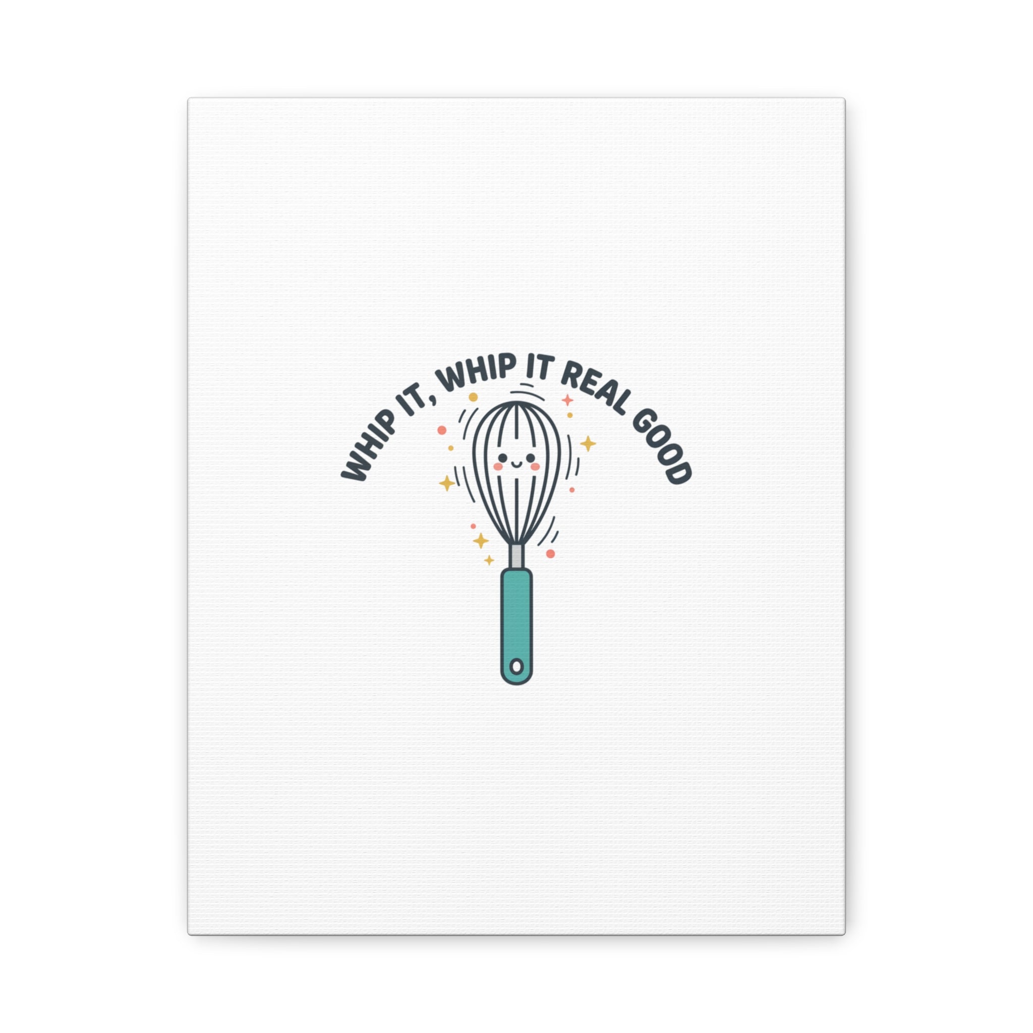Whip It, Whip It Real Good Canvas | Kitchen Pun Minimalism, Cooking Humor